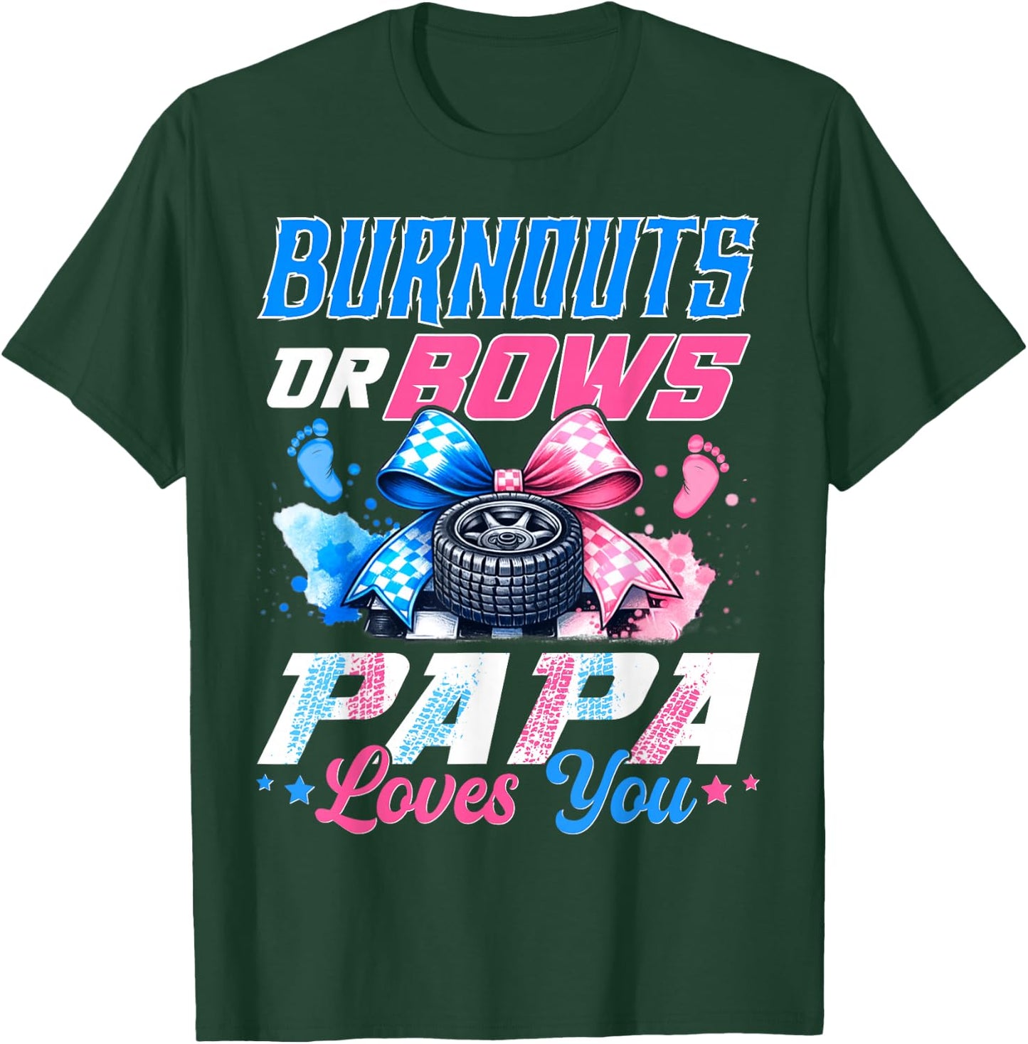 Burnouts Or Bows Gender Reveal Party Announcement Papa T-Shirt - T-Shirt | Forest