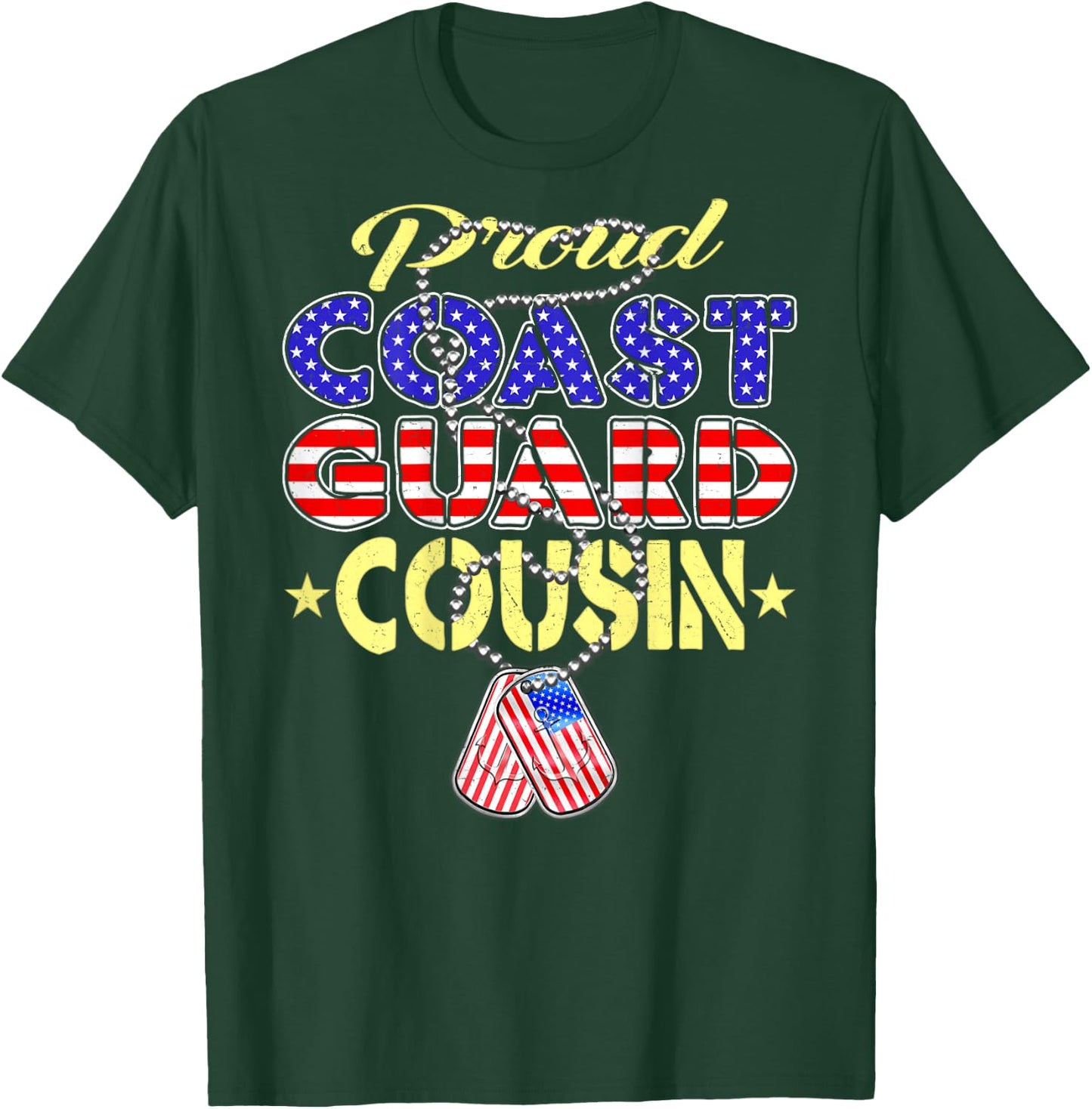 Proud US Coast Guard Cousin US Flag Dog Tags Military Family T-Shirt - T-Shirt | Forest