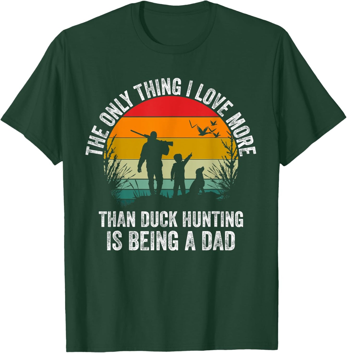 Funny Duck Hunting with Dad Dog Design for Duck Hunting T-Shirt - T-Shirt | Forest