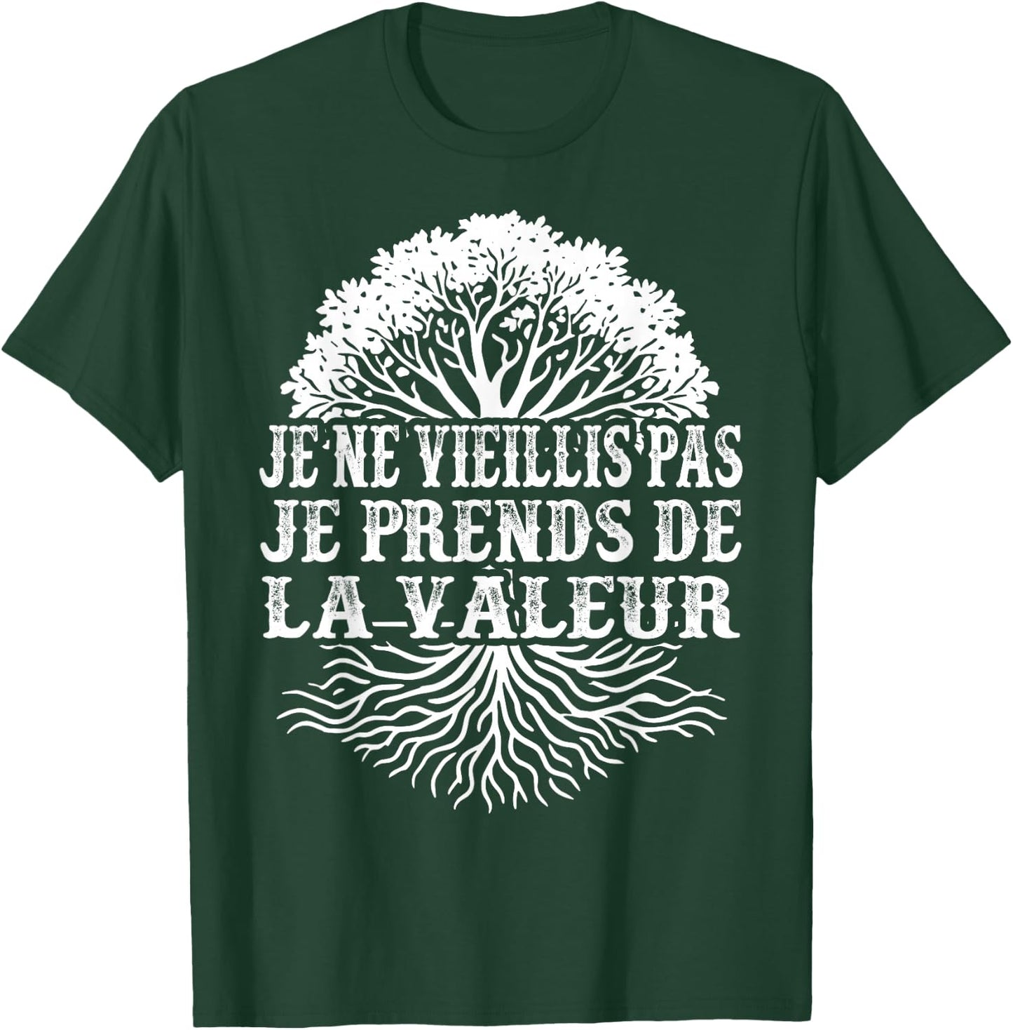 Je Ne Vieillis Pas Je Avends De Valeur Humour Man Woman , Black, S T-Shirt - T-Shirt | Forest
