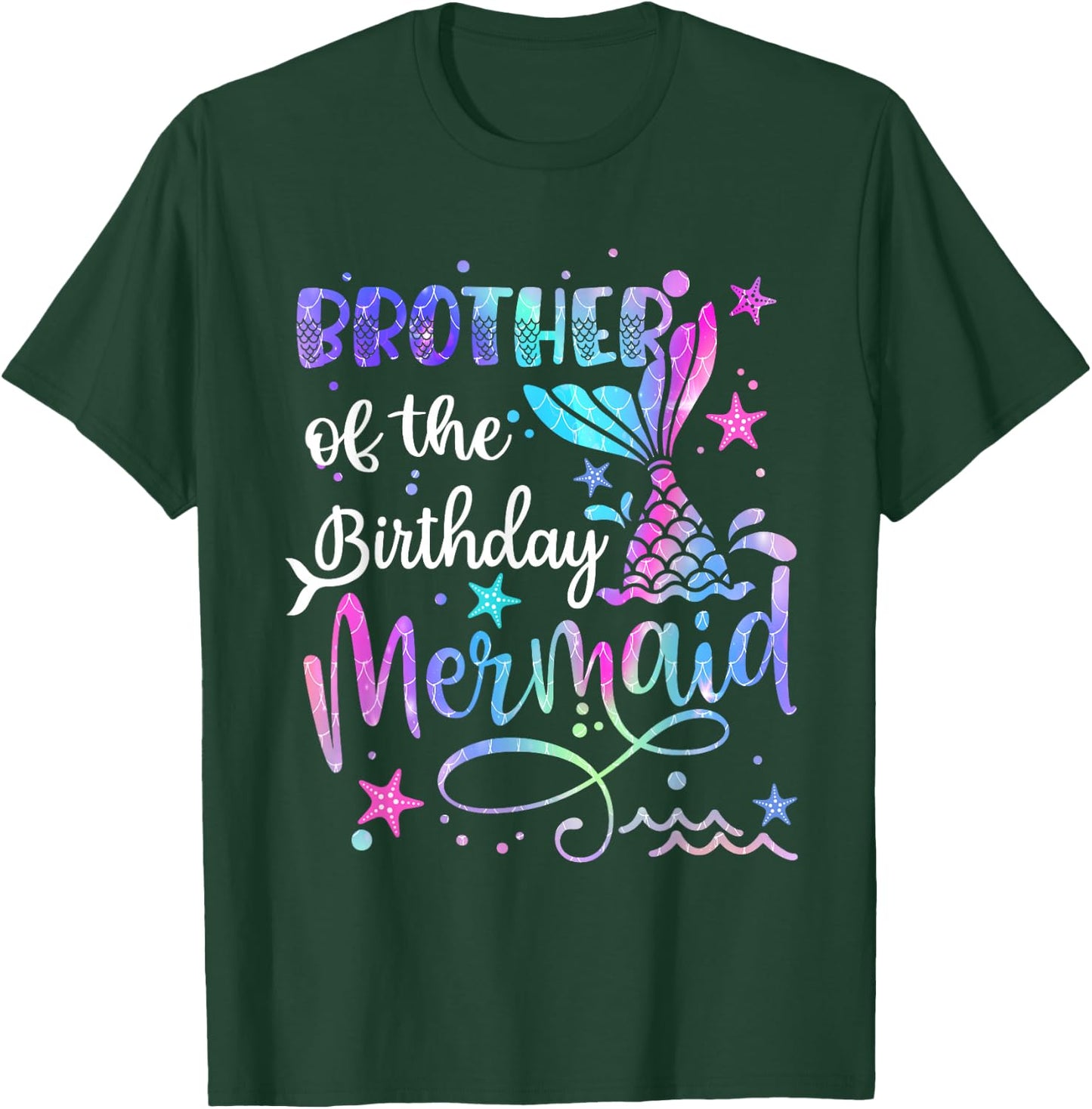 Brother Of The Birthday Mermaid Matching Family Father's Day T-Shirt - T-Shirt | Forest