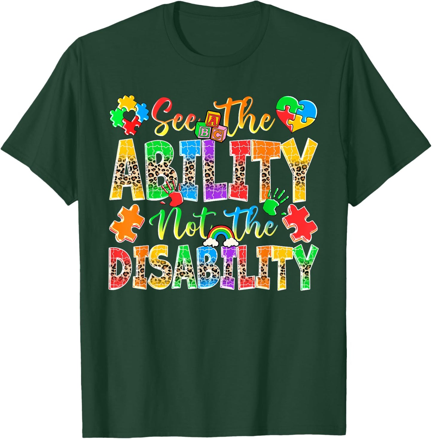 See The Ability Not The Disability Multiple Color Kids Women T-Shirt - T-Shirt | Forest