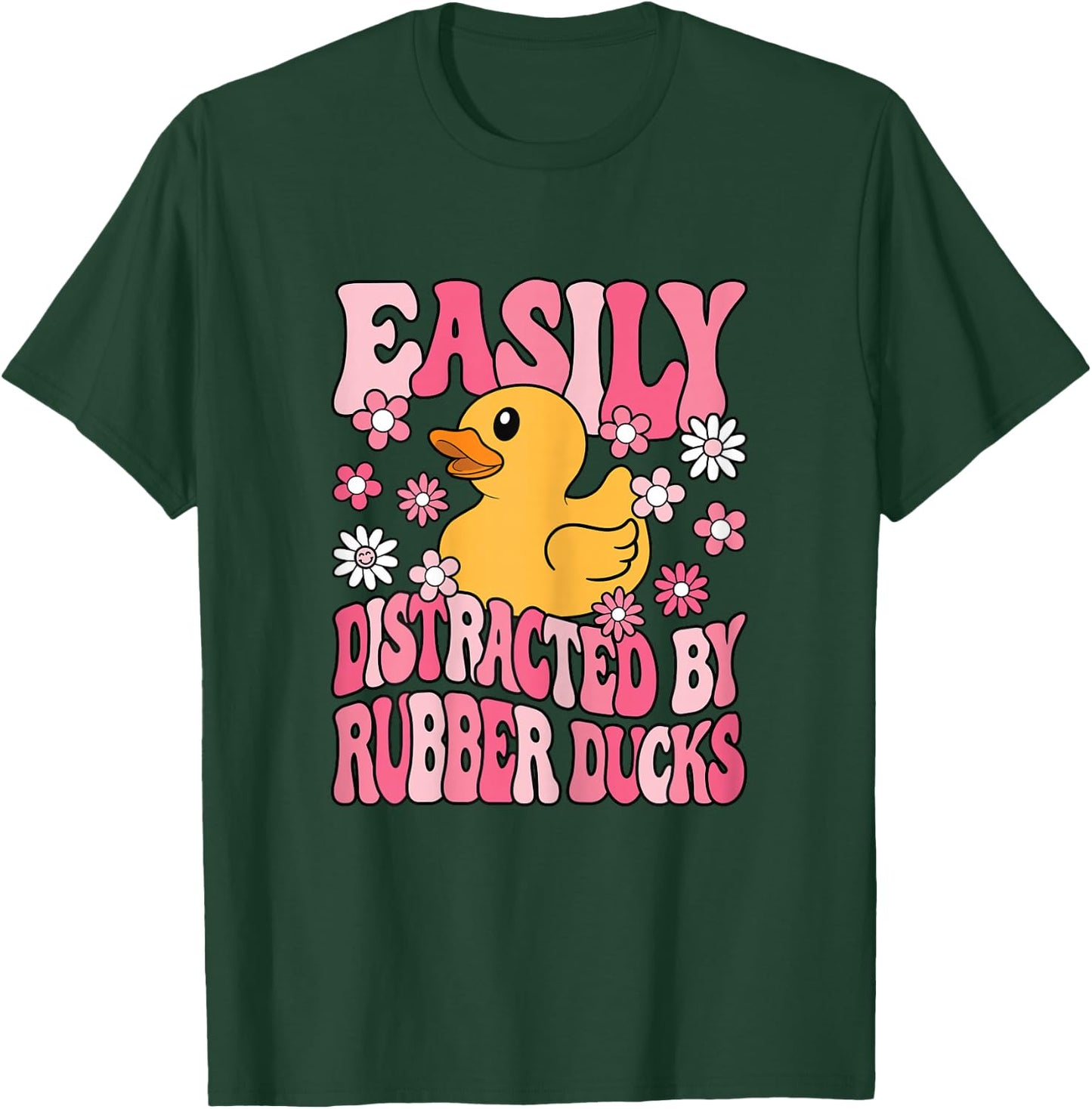 Easily Distracted By Rubber Ducks Cute Women Girls Kids T-Shirt - T-Shirt | Forest