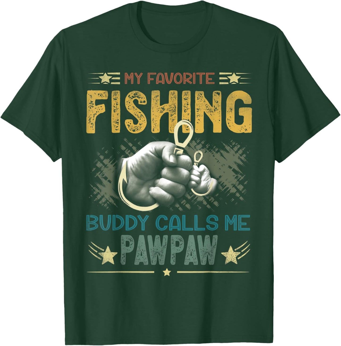 My Favorite Fishing Buddy Calls Me Pawpaw Fathers Day T-Shirt - T-Shirt | Forest