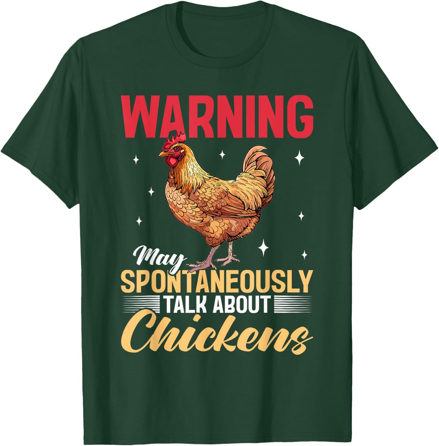 Funny Chicken Farm Animal Warning May Spontaneously Talk T-Shirt - T-Shirt | Forest