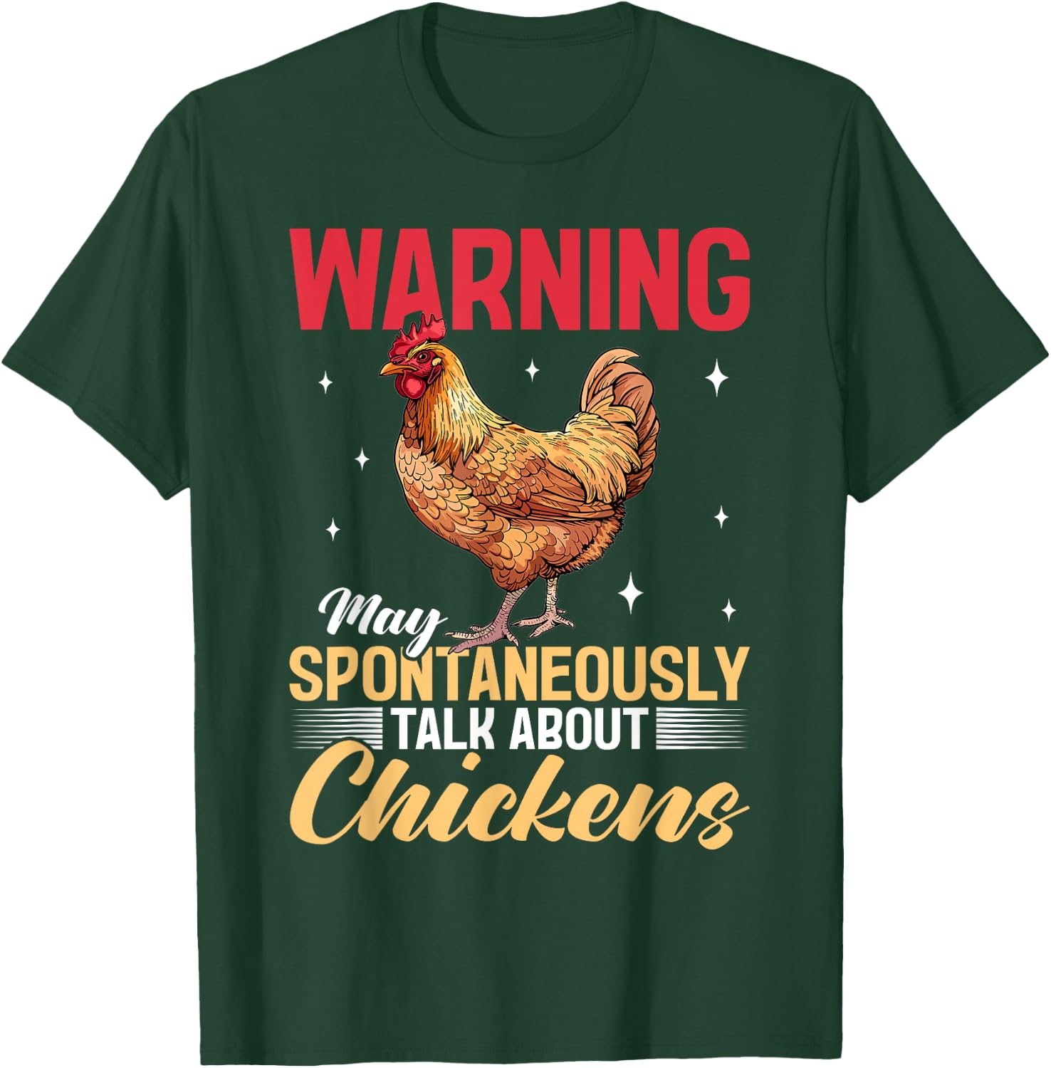 Funny Chicken Farm Animal Warning May Spontaneously Talk T-Shirt - T-Shirt | Forest