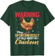 Funny Chicken Farm Animal Warning May Spontaneously Talk T-Shirt - T-Shirt | Forest