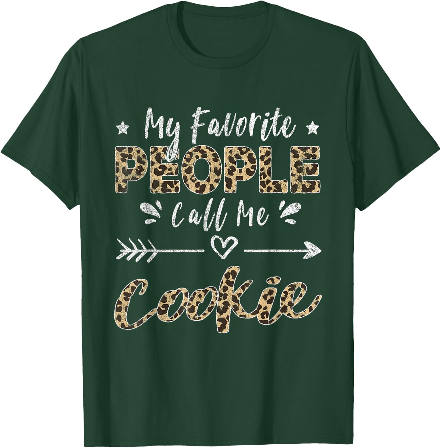 My Favorite People Call Me Cookie Leopard T-Shirt - T-Shirt | Forest