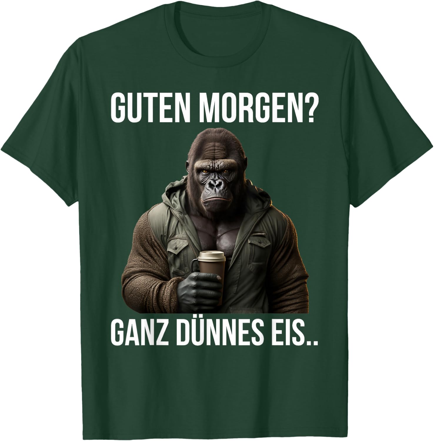 Guten Morgen? Ganz Dünnes Eis - Gorilla Kaffee Spruch T-Shirt - T-Shirt | Forest