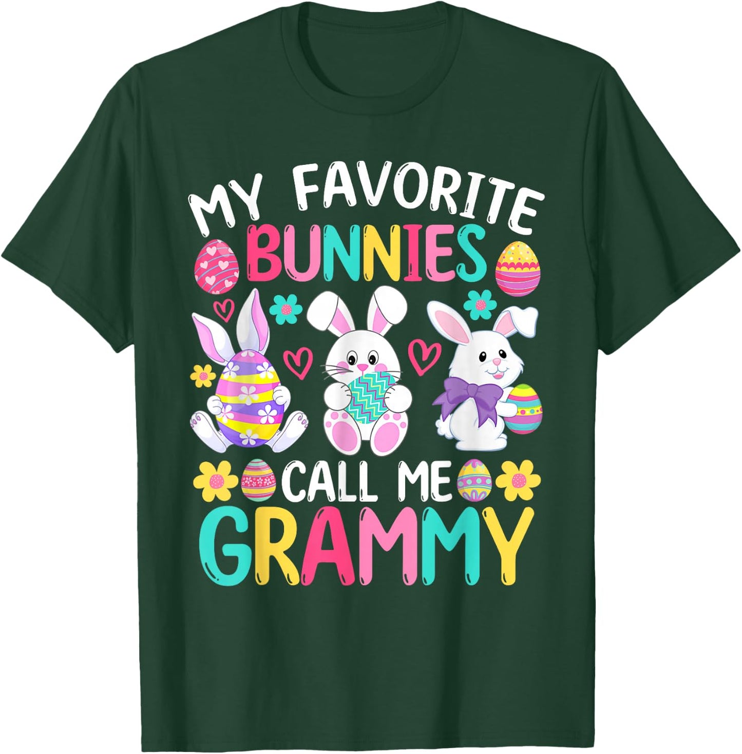 My Favorite Bunnies Call Me Grammy Shirt Happy Easter Day T-Shirt - T-Shirt | Forest