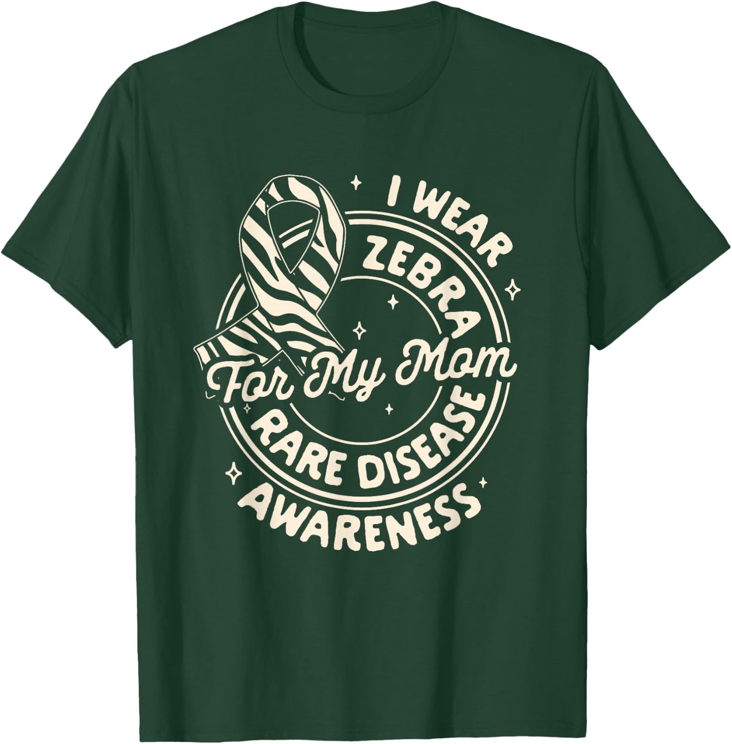 Rare Disease Awareness I Wear Zebra For My Mom Support T-Shirt - T-Shirt | Forest