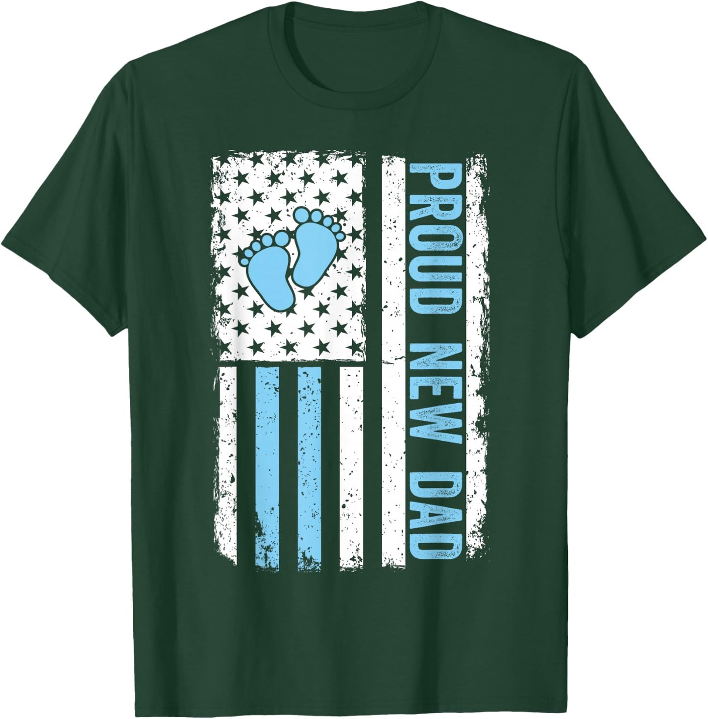 Proud New Dad Funny Fathers Day New Boy Baby T-Shirt - T-Shirt | Forest