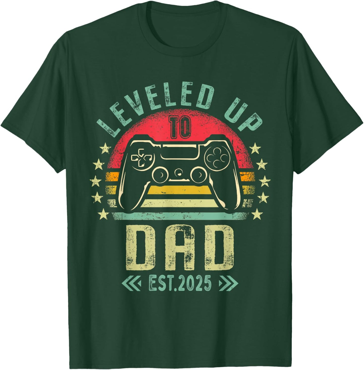 I Leveled Up To Dad 2025 Promoted To Daddy Level Unlocked T-Shirt - T-Shirt | Forest