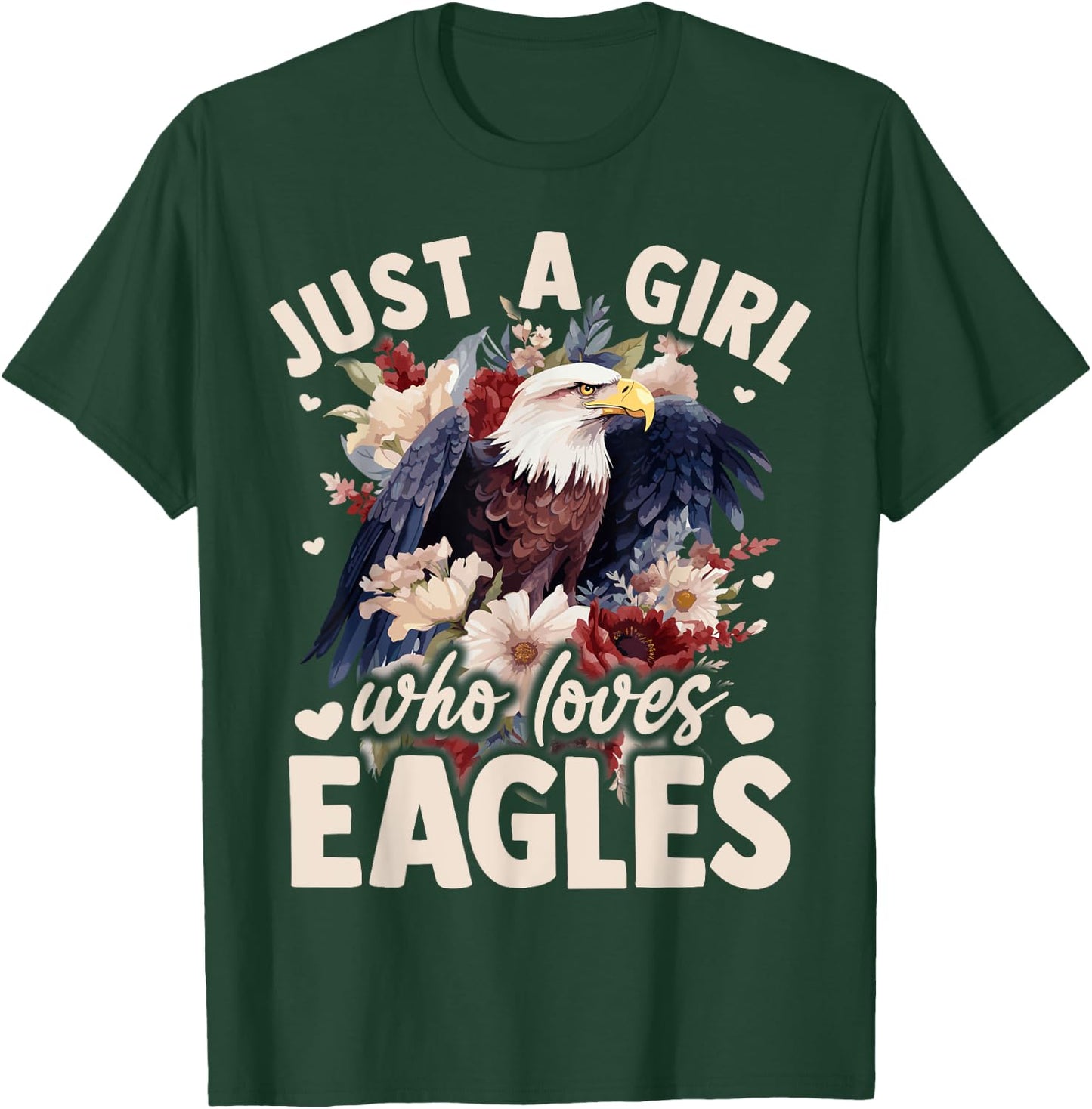 Floral Eagle Bird Just A Girl Who Loves Eagle T-Shirt - T-Shirt | Forest