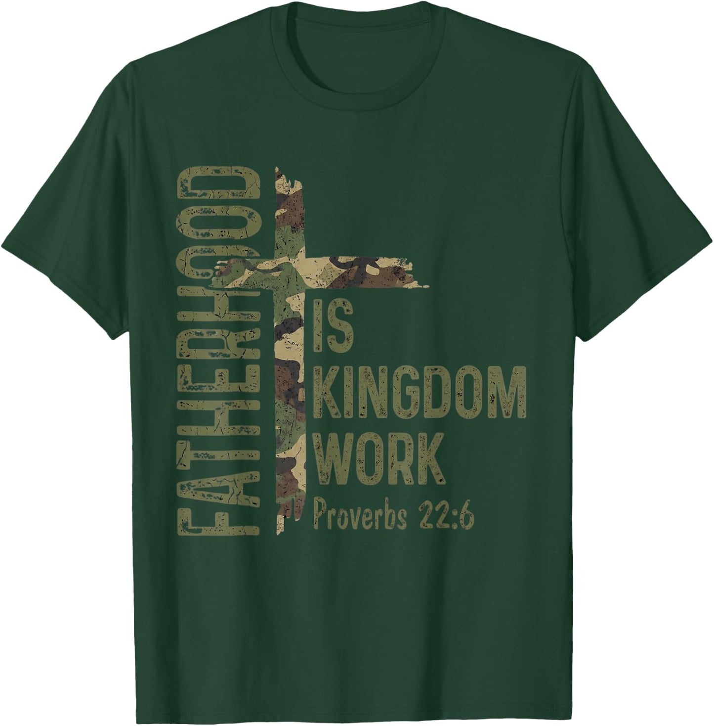 Fatherhood is Kingdom Work Christian Dad Men Fathers Day T-Shirt - T-Shirt | Forest