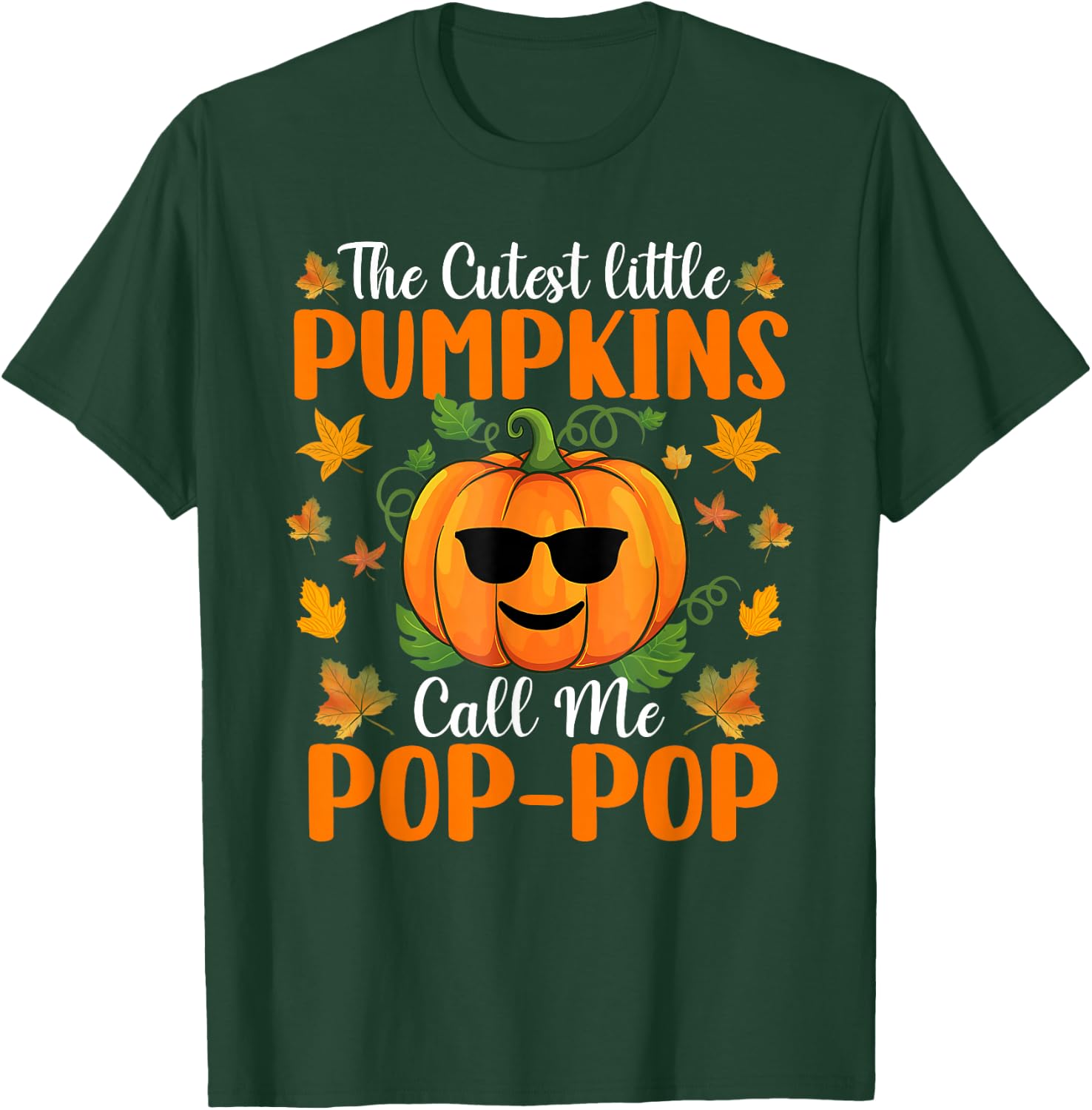 The Cutest Little Pumpkins Call Me Pop Pop Shirt Halloween T-Shirt - T-Shirt | Forest
