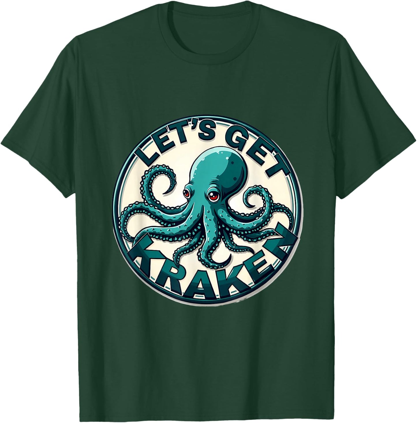 Let's Get Kraken Nautical Sea Octopus T-Shirt - T-Shirt | Forest