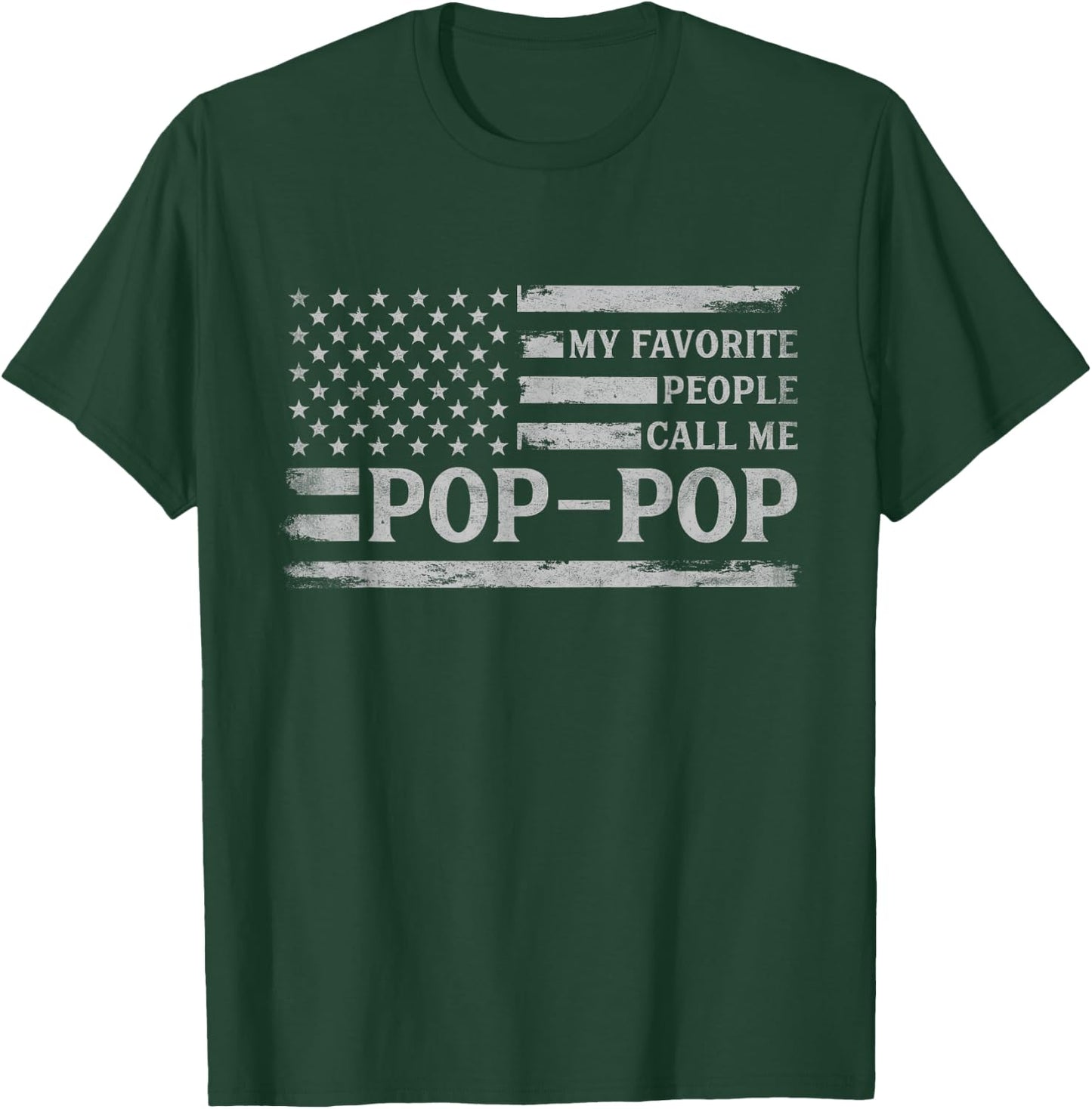 My Favorite People Call Me Pop-Pop Fathers Day Grey USA Flag T-Shirt - T-Shirt | Forest