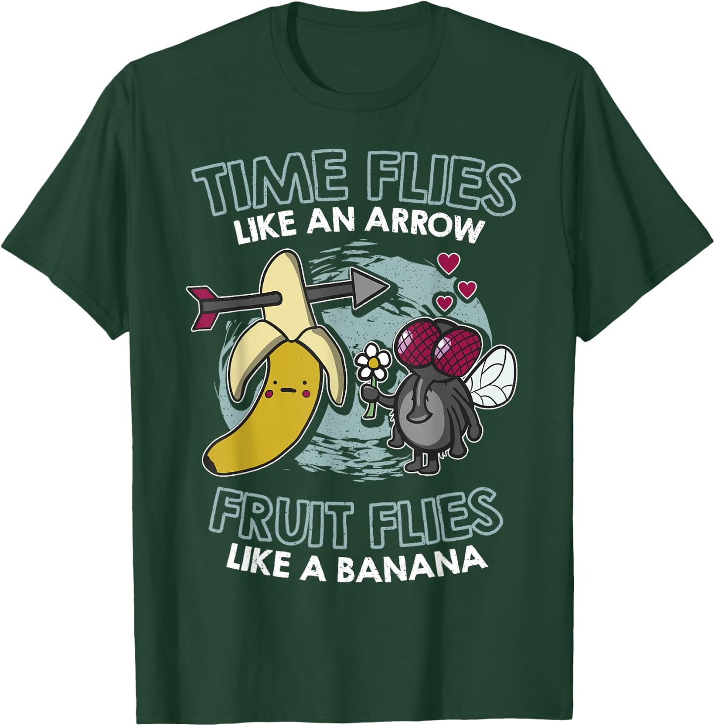 Time flies like an arrow fruit flies like a banana T-Shirt - T-Shirt | Forest