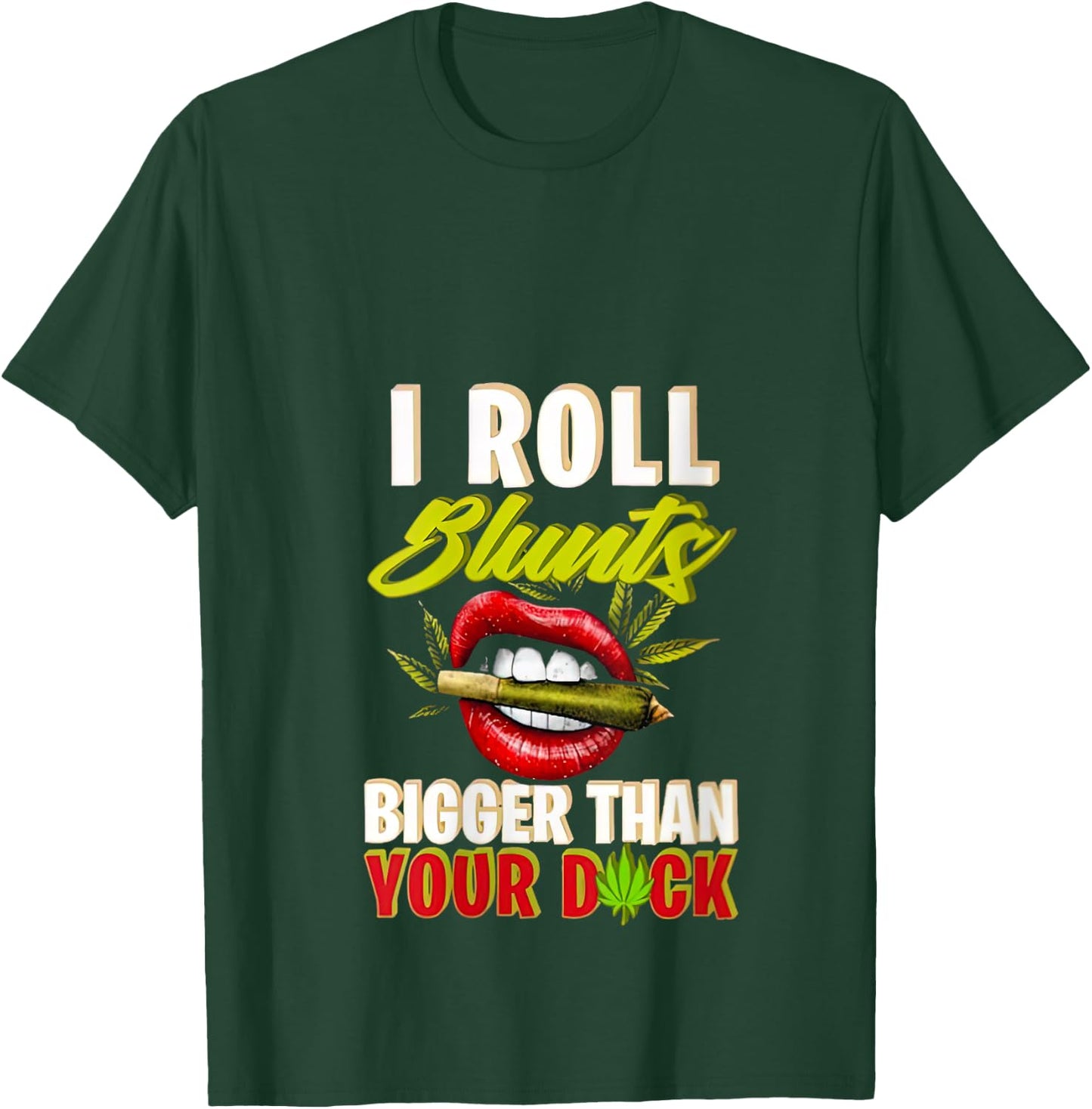 I Roll Blunts Bigger Than Your Duck V-Neck T-Shirt - T-Shirt | Forest