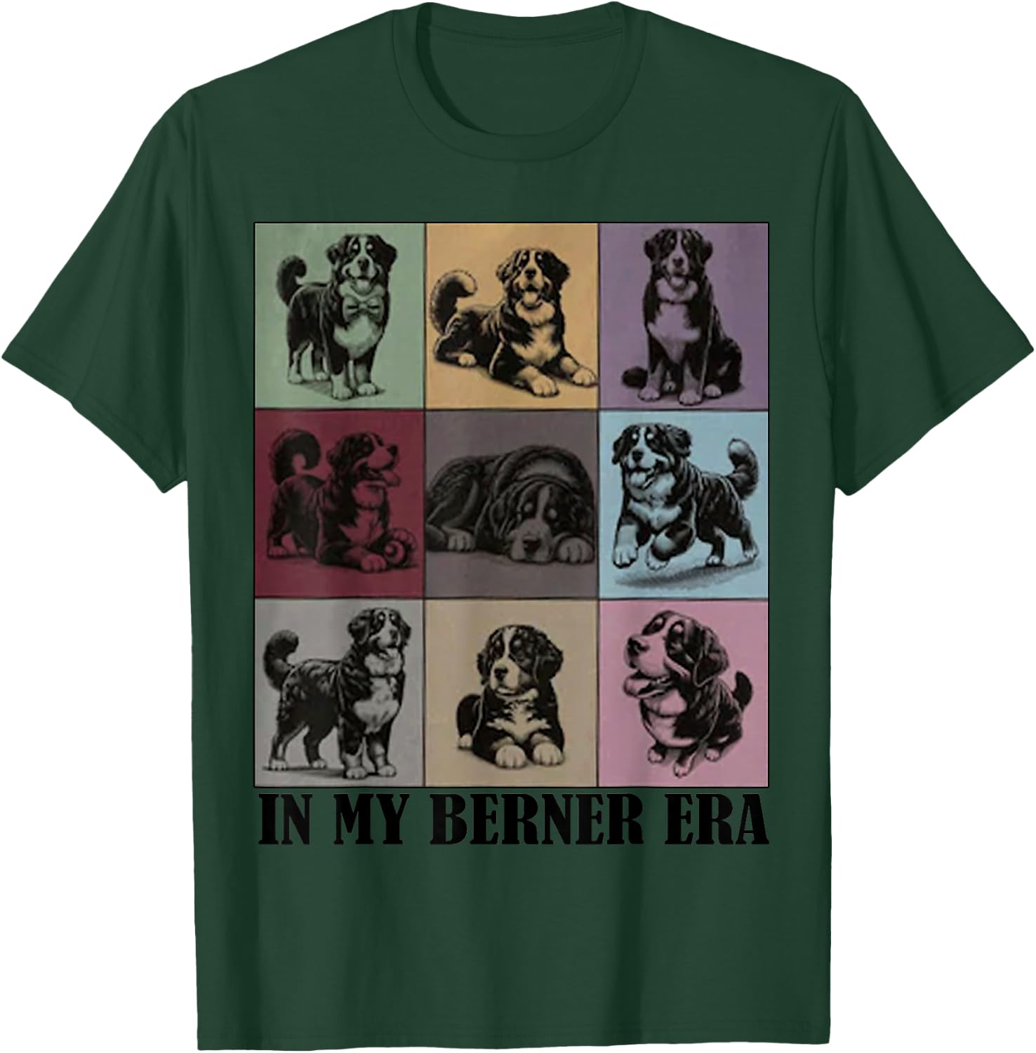 Funny Dog MOMY Quote in My Bernese Mountain Dog Berner Era T-Shirt - T-Shirt | Forest