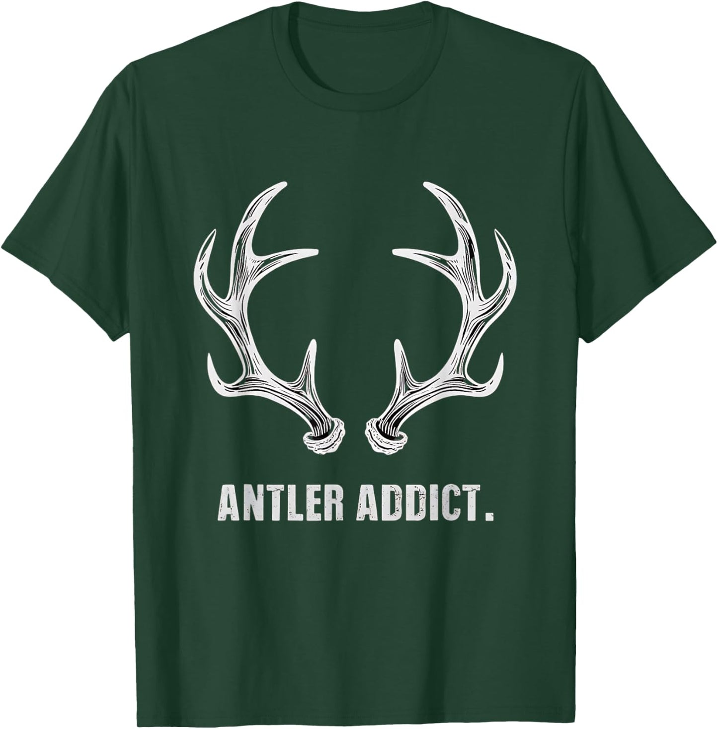 Shed Hunting Antler Collector Antler Addict T-Shirt - T-Shirt | Forest