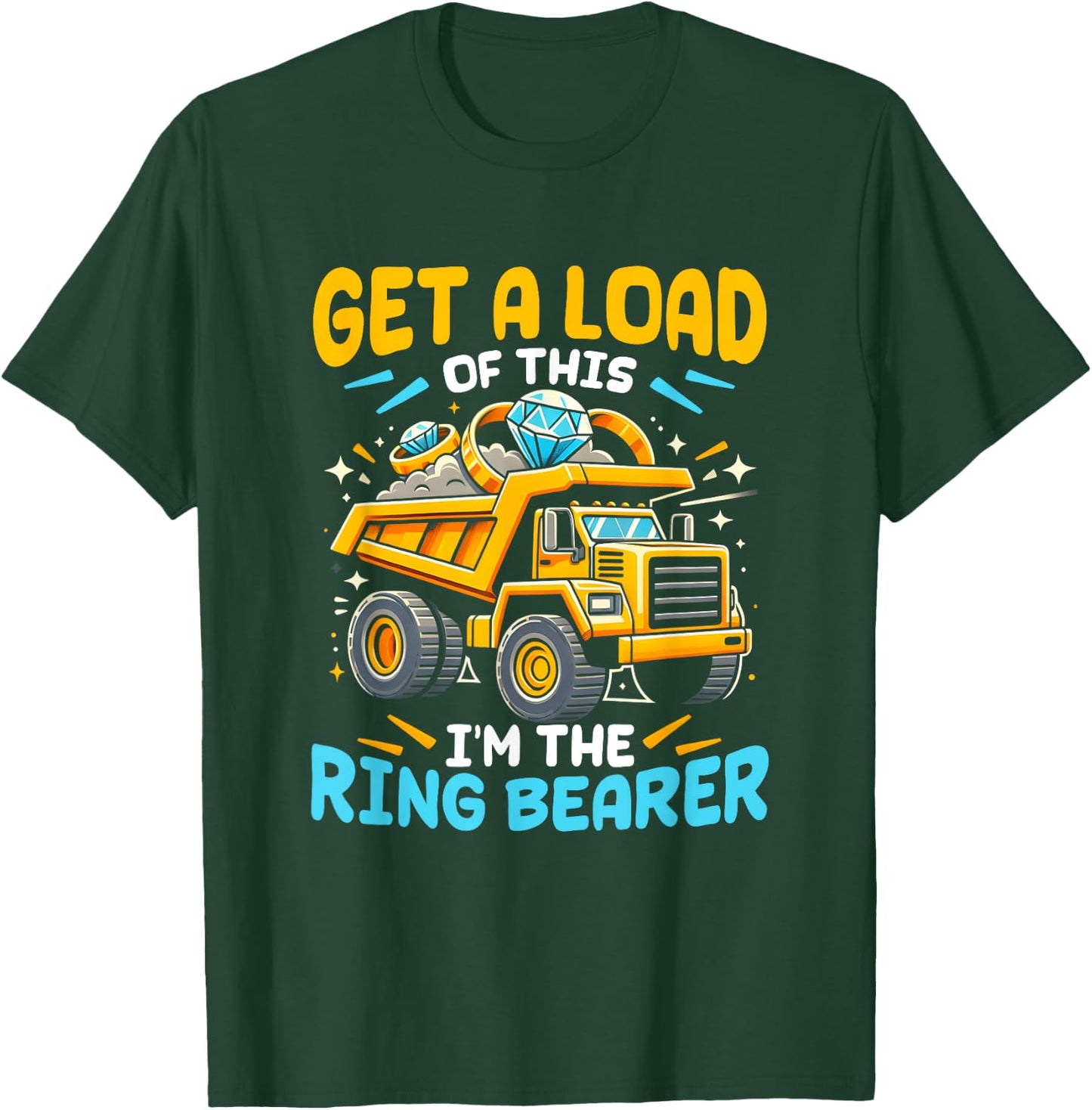 Funny Wedding Truck Get A Load Of This Im The Ring-Bearer T-Shirt - T-Shirt | Forest