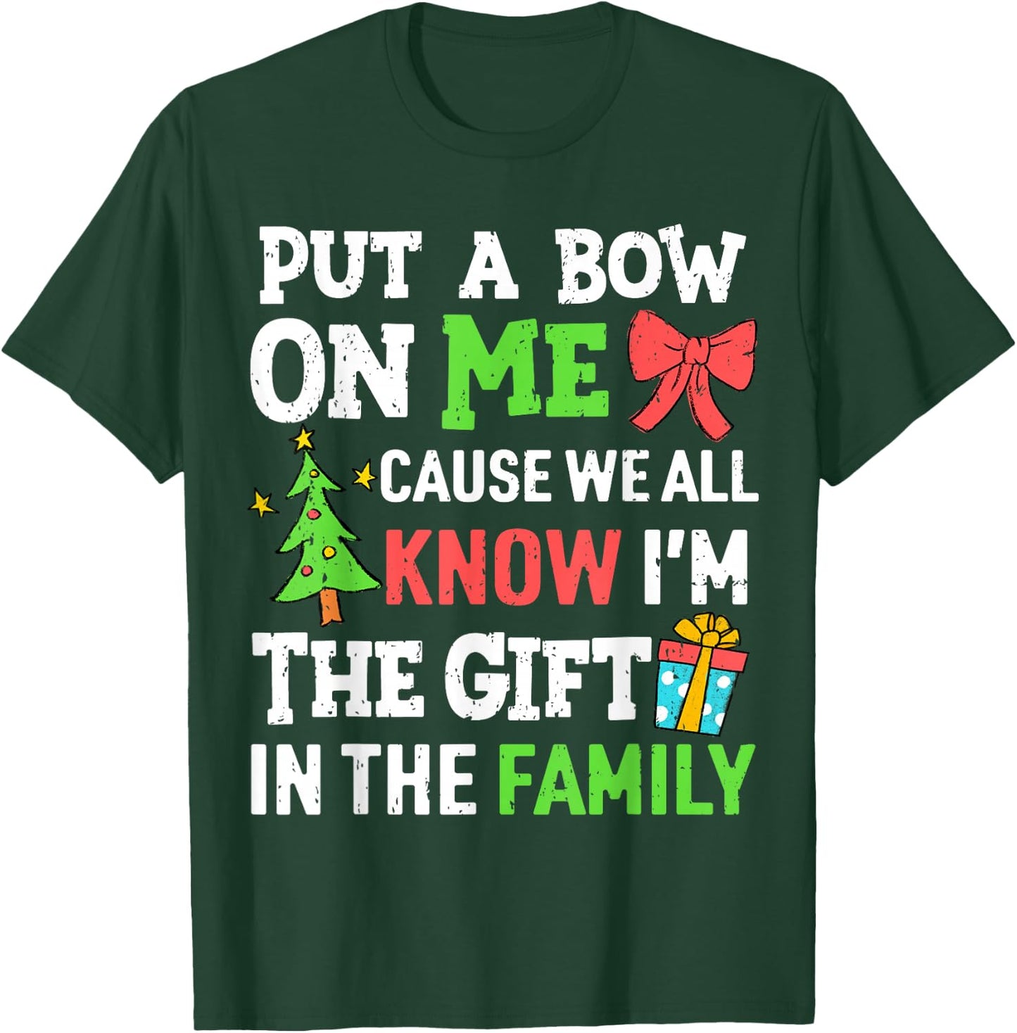 Funny Christmas Put A Bow On Me Christmas Kids Girls Boys T-Shirt - T-Shirt | Forest