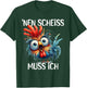Funny Chicken with Cheeky Saying 'nen Scheiss muss ich , black T-Shirt - T-Shirt | Forest