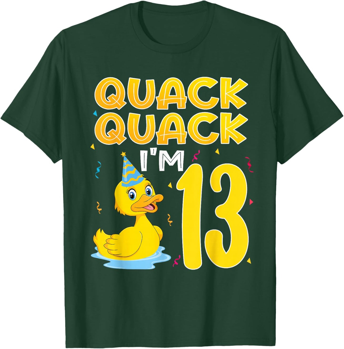 13 Year Old Girl Boy Duck 13th Thirteen Birthday Party Gift T-Shirt - T-Shirt | Forest