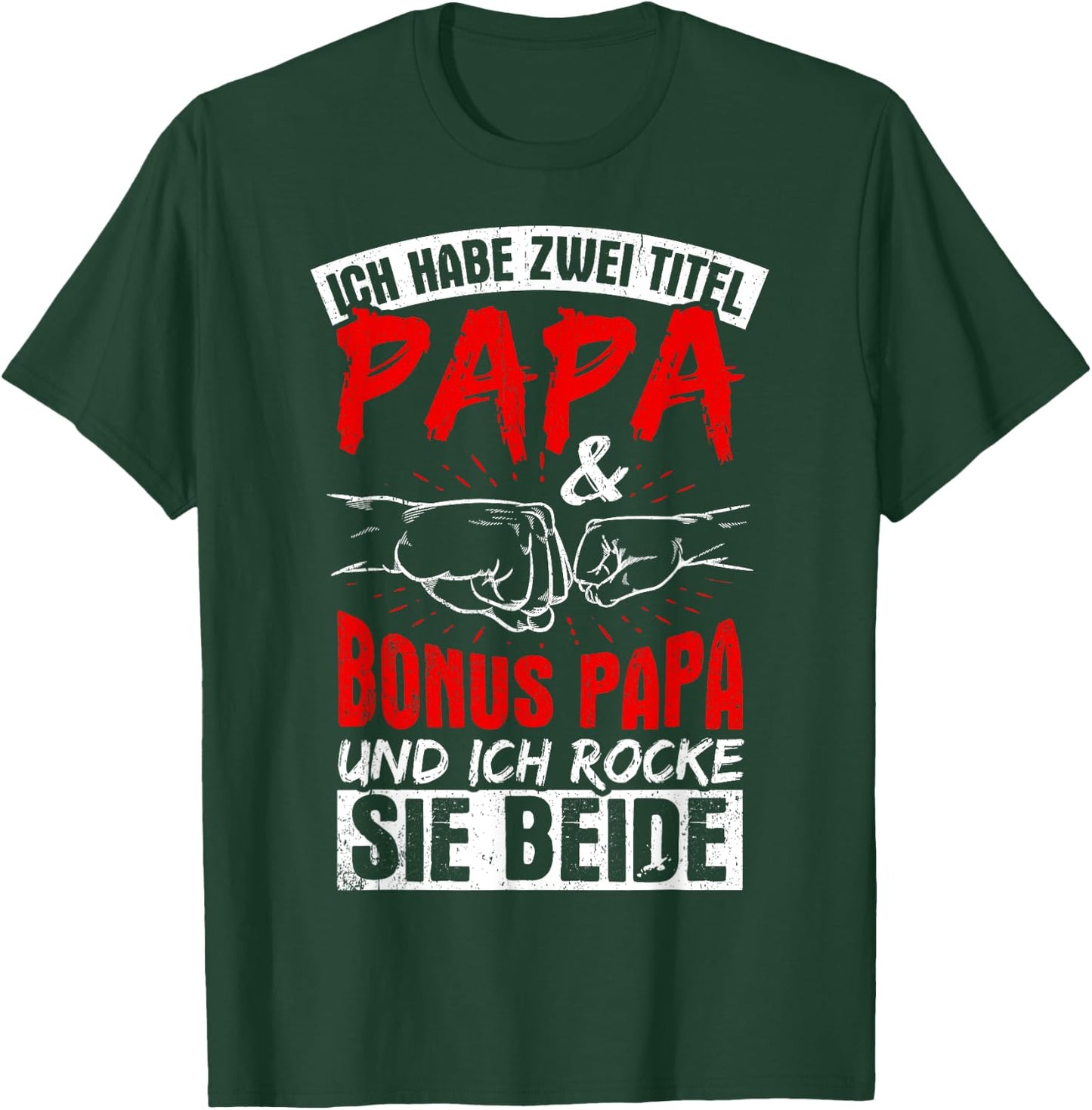 Ich Habe Zwei Titel Papa Und Bonuspapa & Ich Rocke Beide T-Shirt - T-Shirt | Forest
