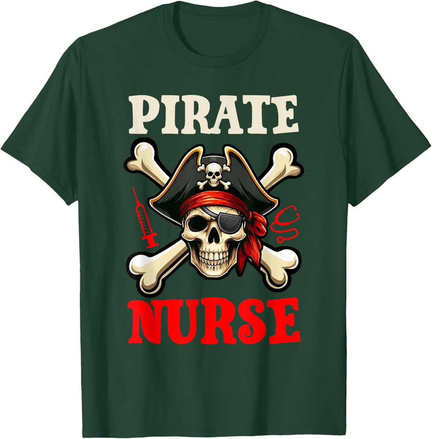 Pirate Nurse Costume Skull Horror Pirate Funny Job Team T-Shirt - T-Shirt | Forest