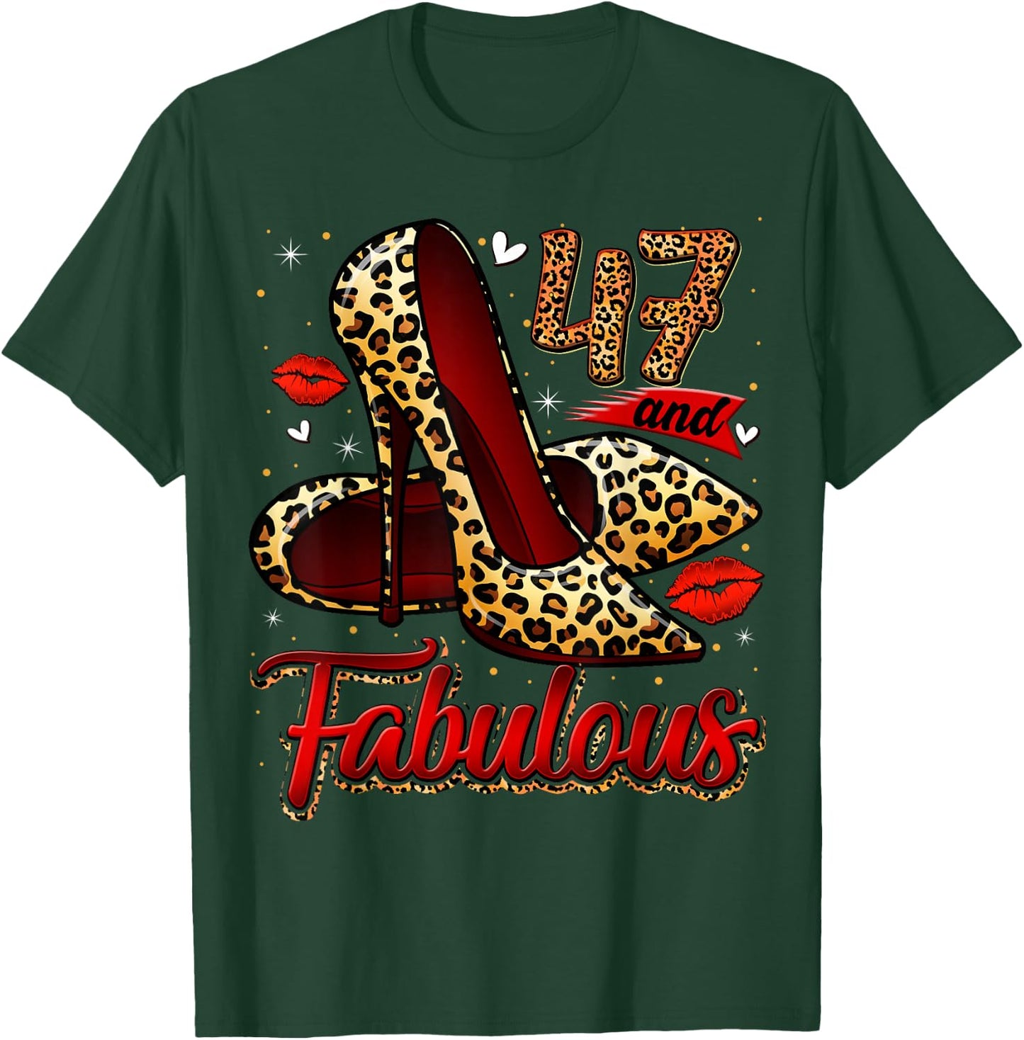 47 and Fabulous High Heels Stepping Into My 47th Birthday T-Shirt - T-Shirt | Forest