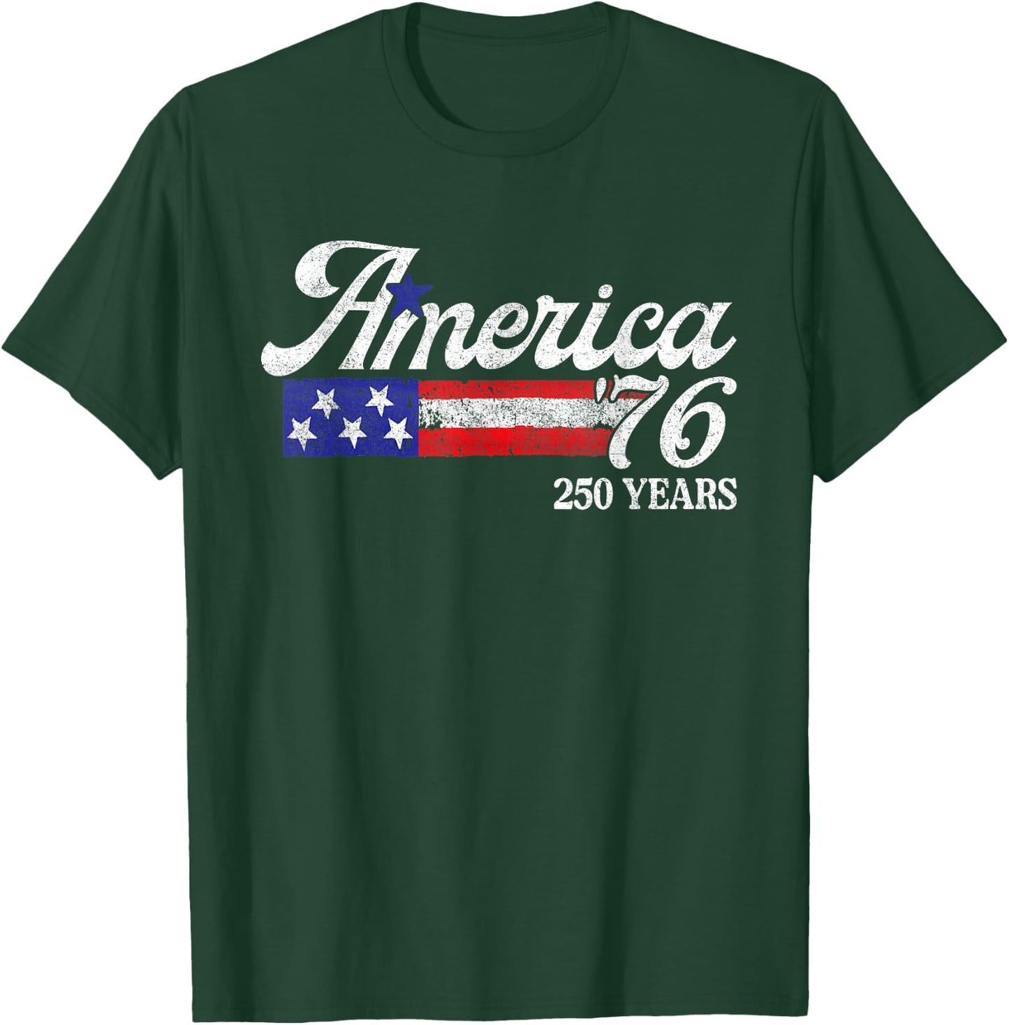 America 76 250 Years 1776 2026 Vintage 250th Anniversary USA T-Shirt - T-Shirt | Forest