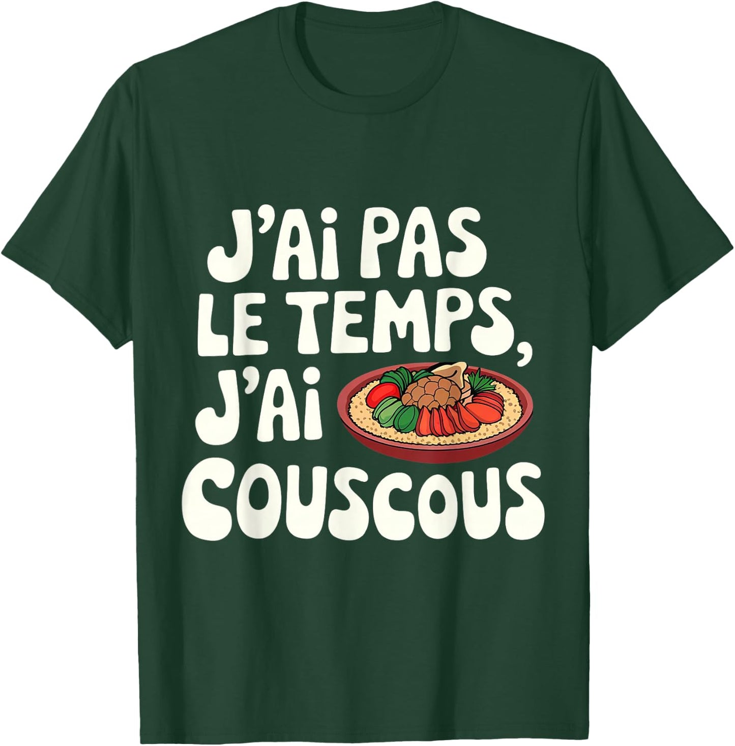 I Don't Have Time, I Have Couscous Moroccan Design , Black, S T-Shirt - T-Shirt | Forest