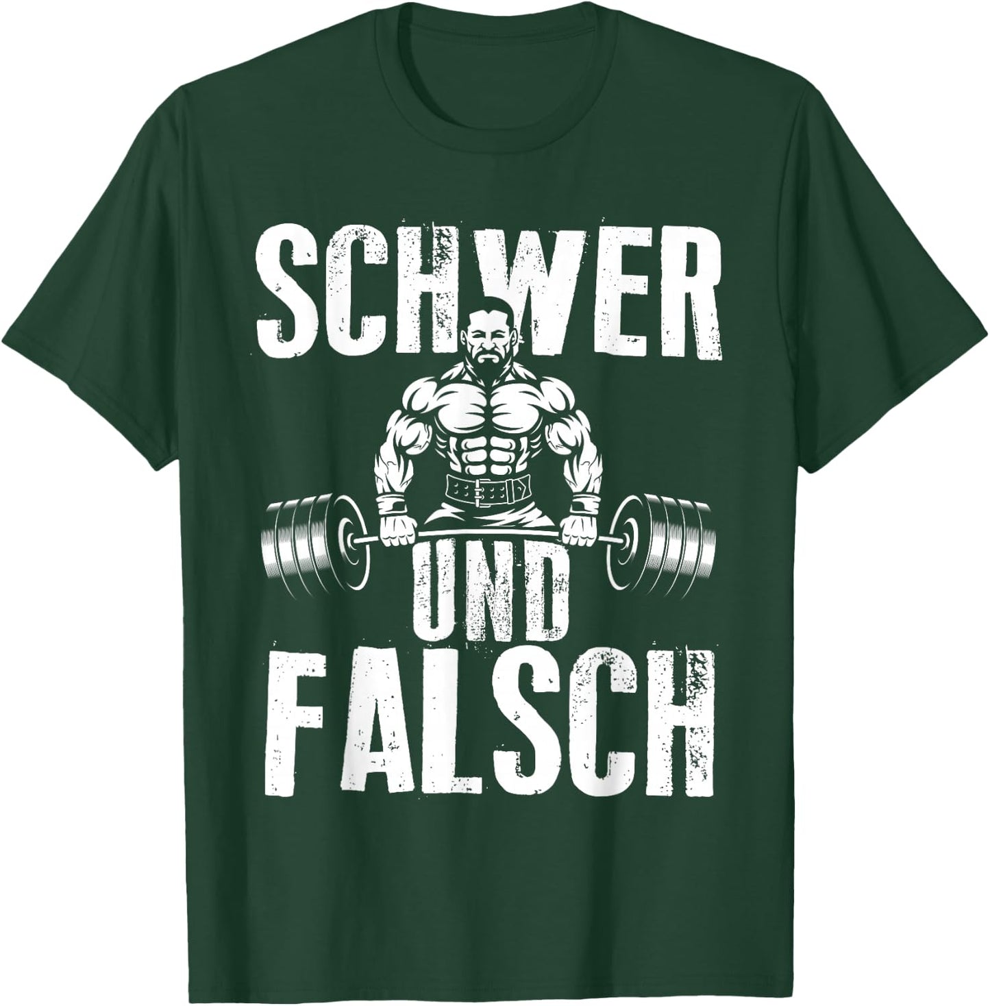 Schwer Und Falsch Sport Fan Kraftsport Muskelaufbau Hantel T-Shirt - T-Shirt | Forest