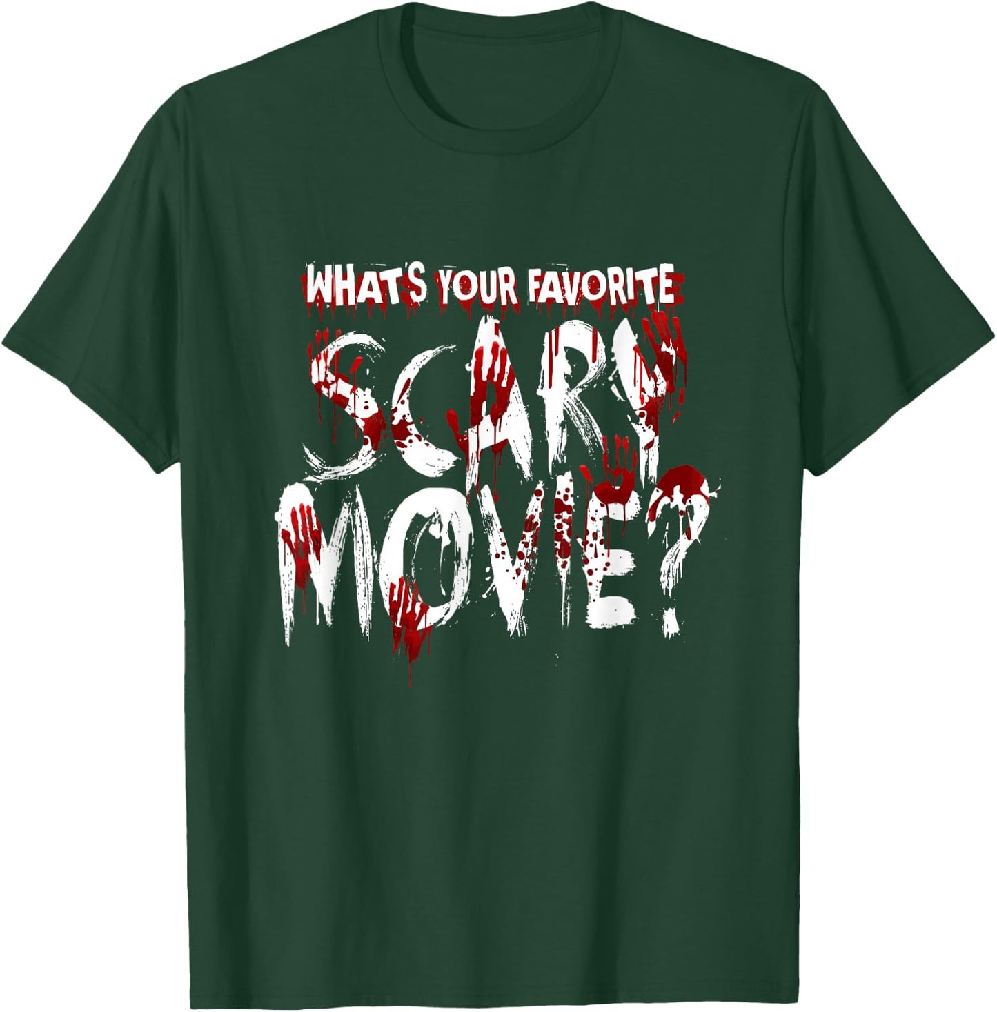 What's Your Favorite Scary Movie? Horror Film T-Shirt - T-Shirt | Forest
