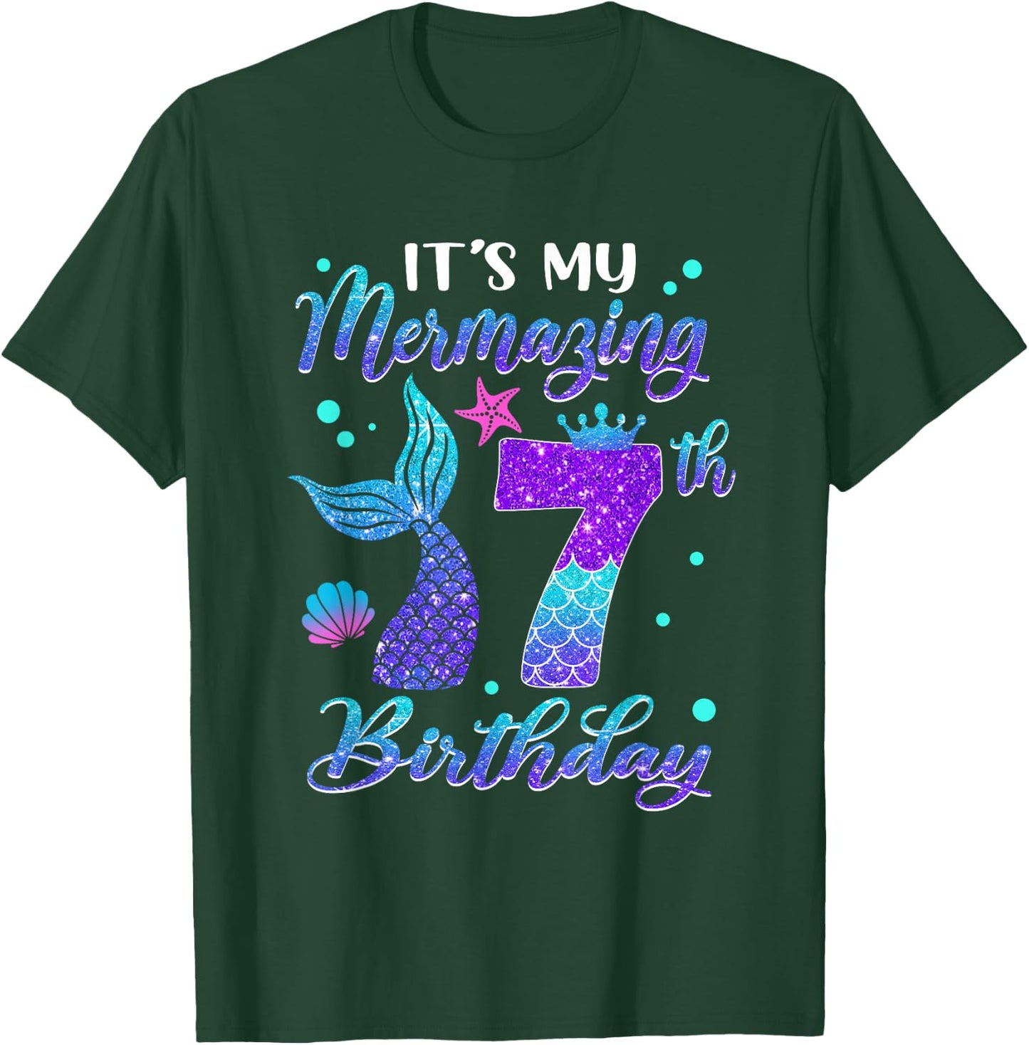 Its My Mermazing 7th Birthday Mermaid Girl 7 Years Old T-Shirt - T-Shirt | Forest