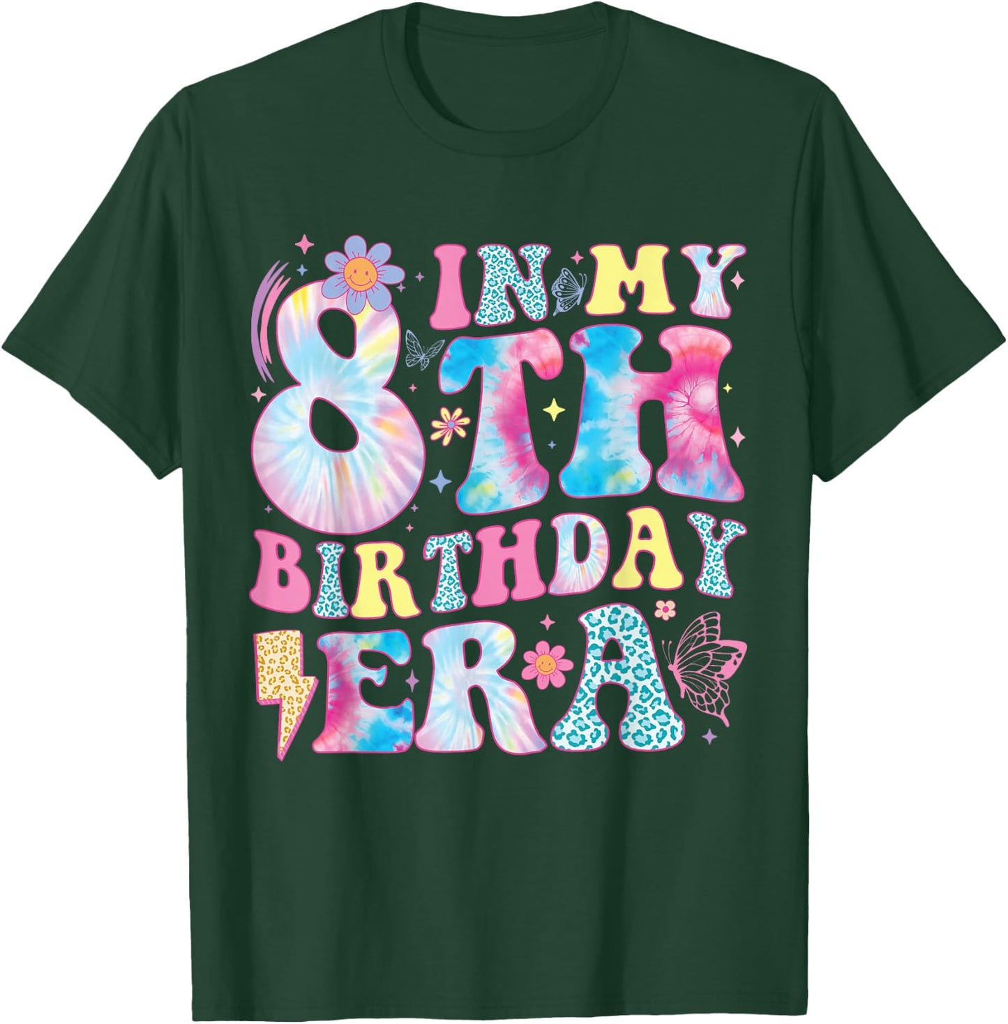 In My 8th Birthday Era Eight Bday 8 Year Old Birthday Girl T-Shirt - T-Shirt | Forest