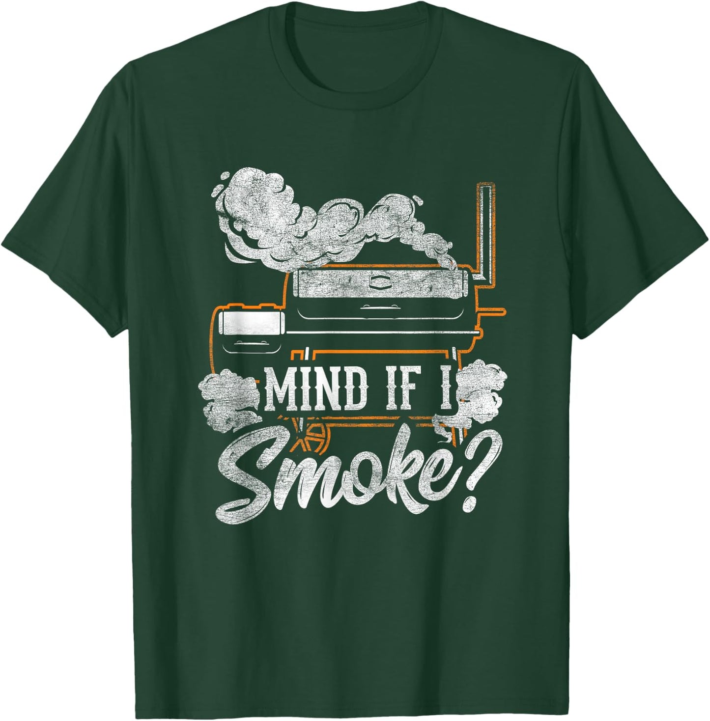 Mind if I Smoke Funny BBQ Smoker Grilling Lover T-Shirt - T-Shirt | Forest