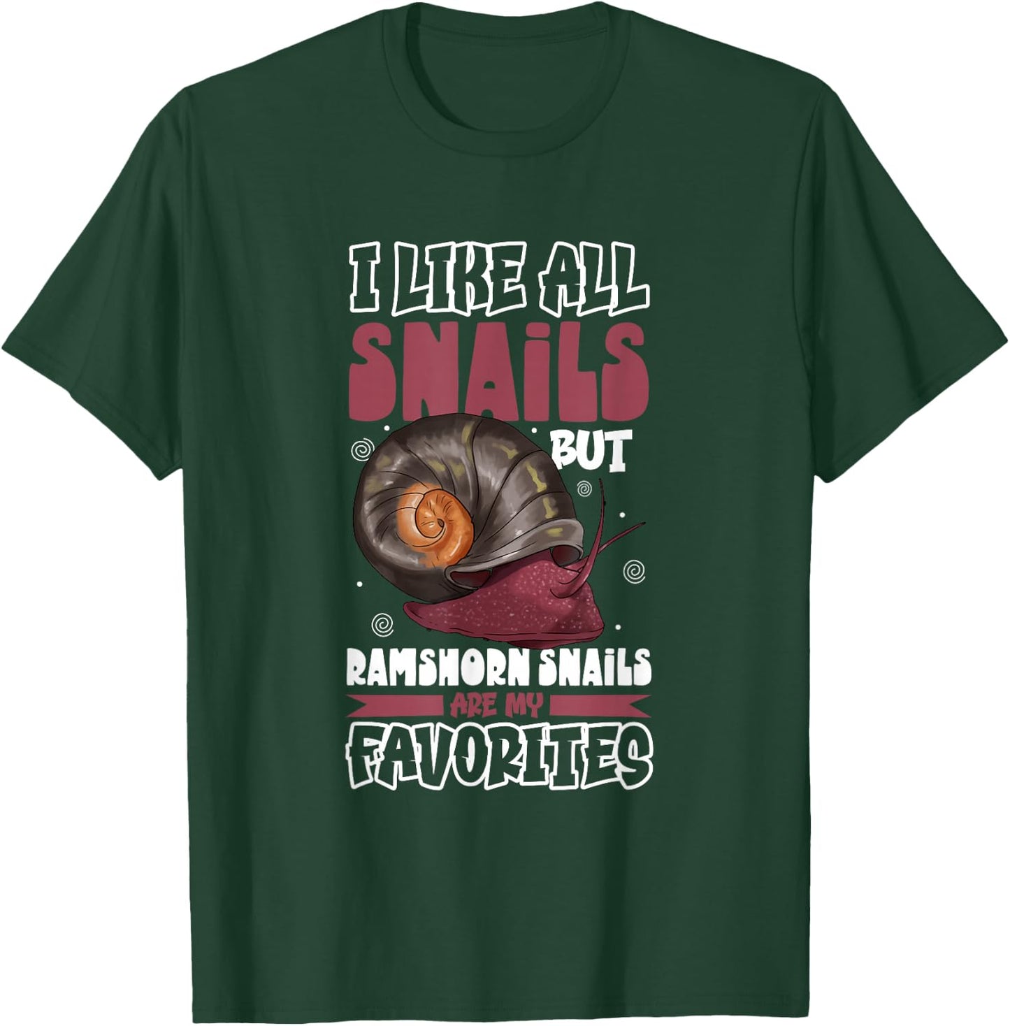 Favorite snail - Ramshorn Snail T-Shirt - T-Shirt | Forest