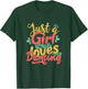 Just A Girl Who Loves Dancing Gift Dancers T-Shirt - T-Shirt | Forest
