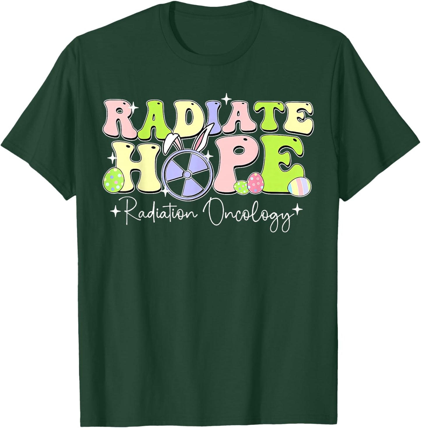 Radiate Hope Radiation Oncology Bunny Easter Rad Tech T-Shirt - T-Shirt | Forest