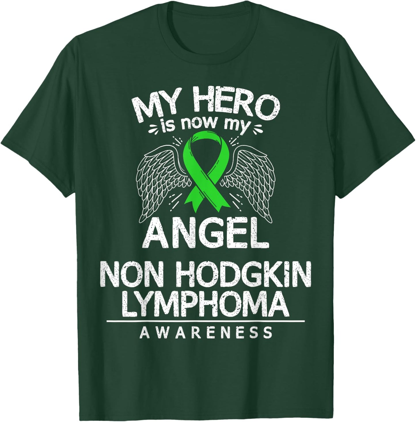 Non Hodgkin's Lymphoma Awareness T-Shirt - T-Shirt | Forest