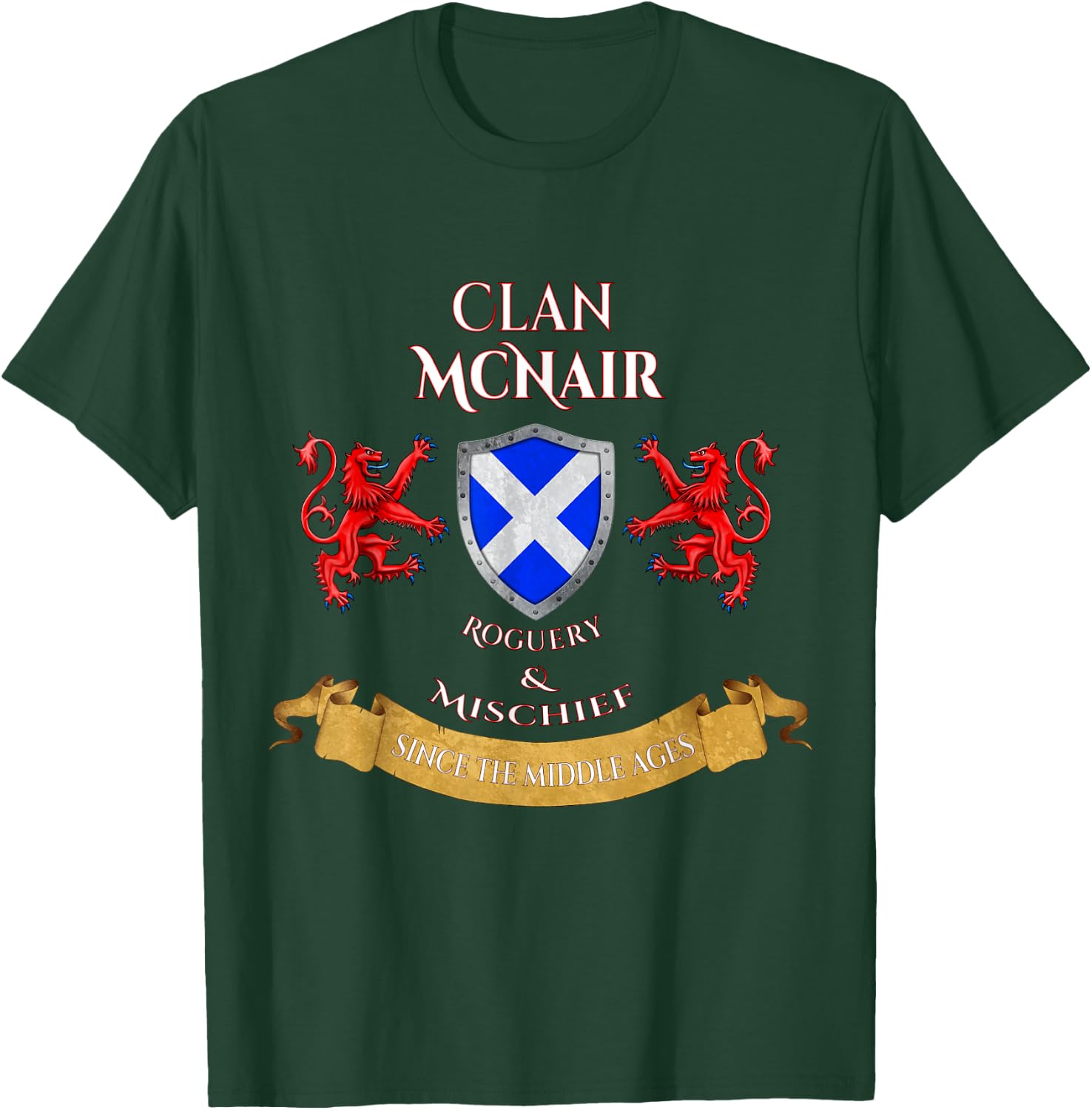 McNair Scottish Family Clan Middle Ages Mischief T-Shirt - T-Shirt | Forest