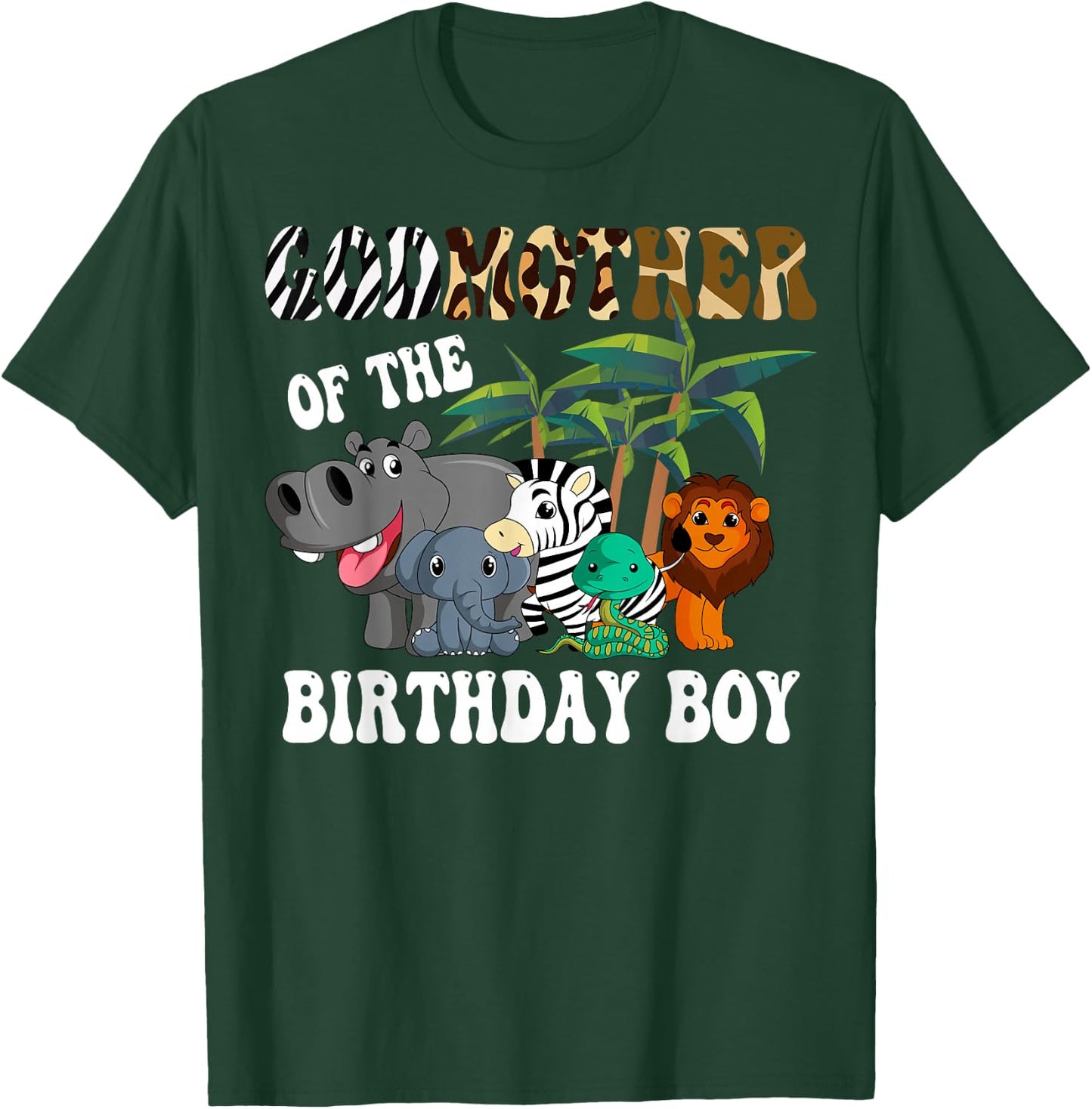 Godmother of the Birthday Boy Zoo Bday Safari Celebration T-Shirt - T-Shirt | Forest