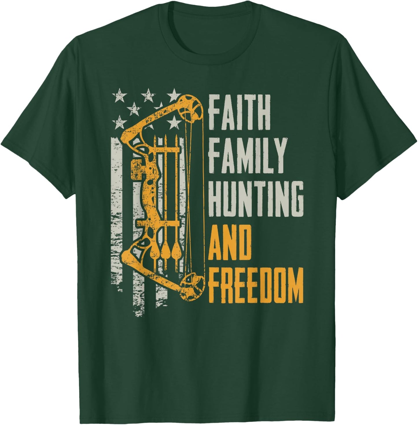Faith Family Hunting Freedom - Christian Archery Bow Hunting T-Shirt - T-Shirt | Forest