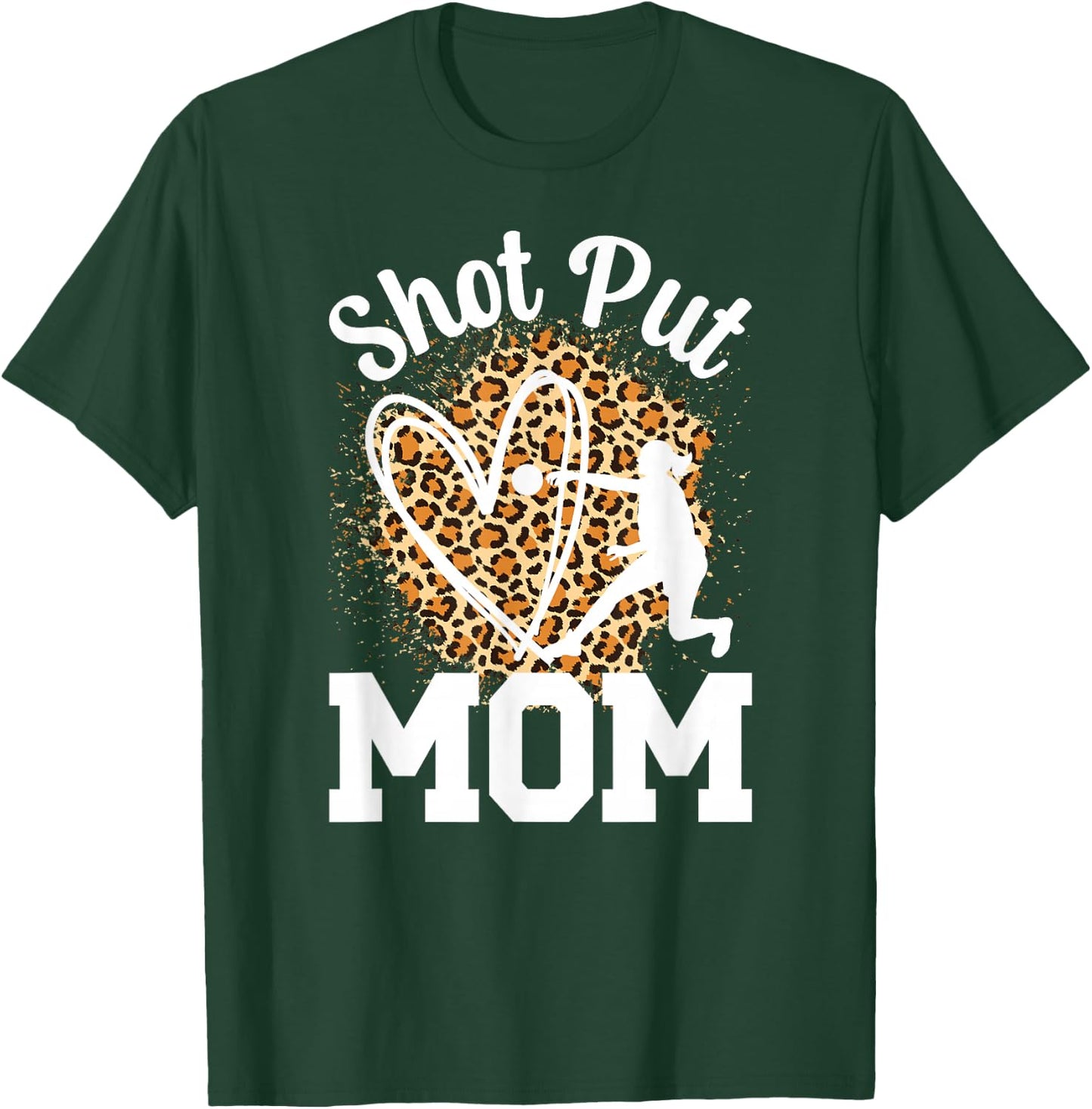 Shot Put Mom Of A Shot Put Thrower Leopard Shot Putter Mama T-Shirt - T-Shirt | Forest