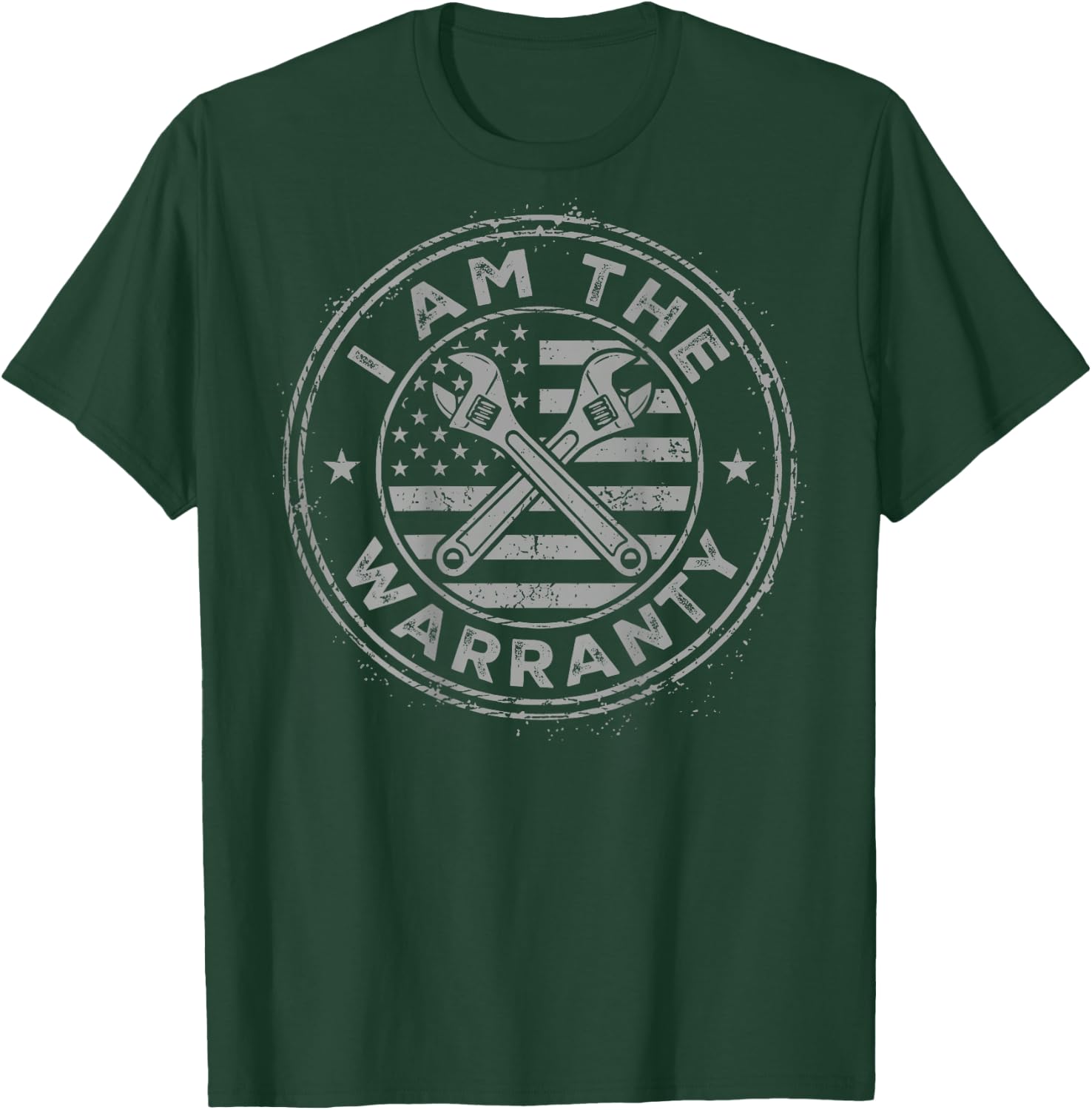 (On Back) I Am The Warranty Mechanic Handyman Humor Design T-Shirt - T-Shirt | Forest
