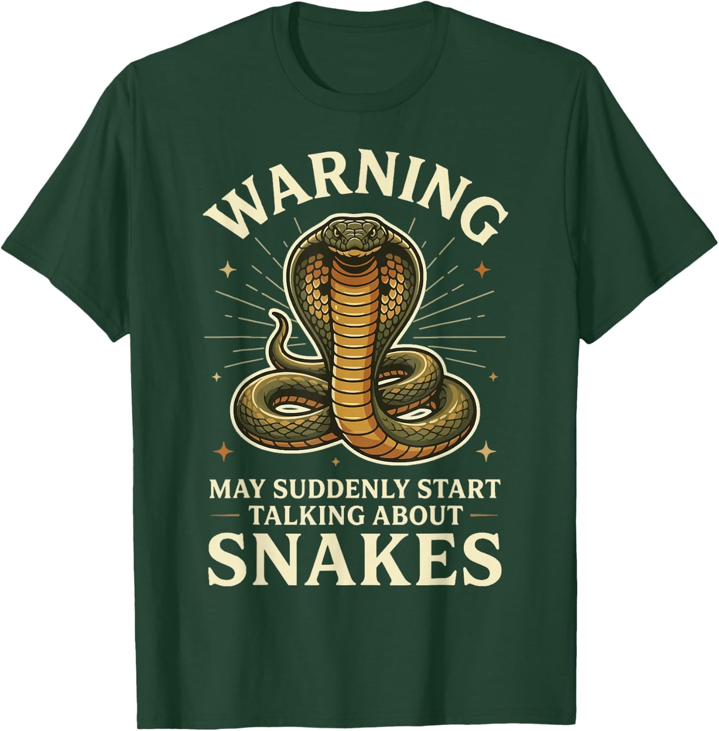 Warning May Suddenly Start Talking About Snakes T-Shirt - T-Shirt | Forest